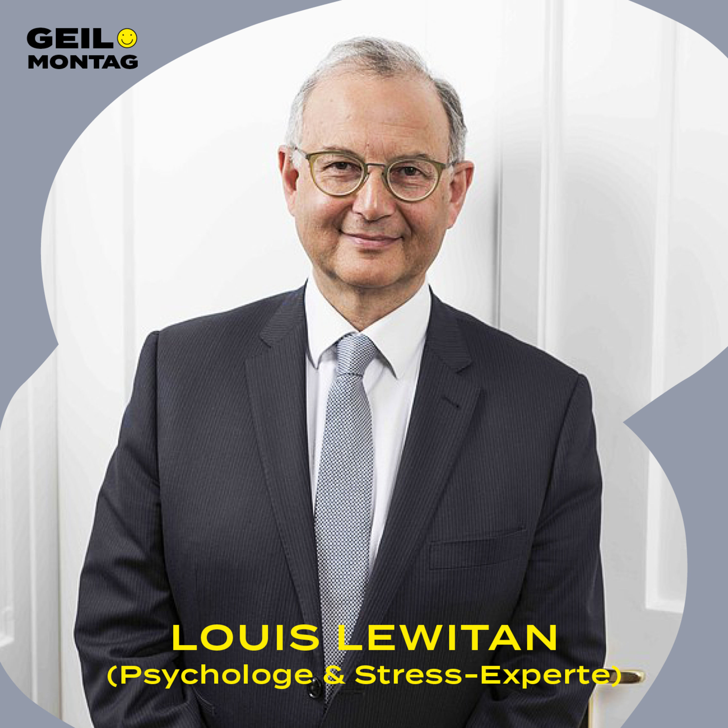 Louis Lewitan (Psychologe & Stress-Experte): Wie wird man so gelassen wie Du?