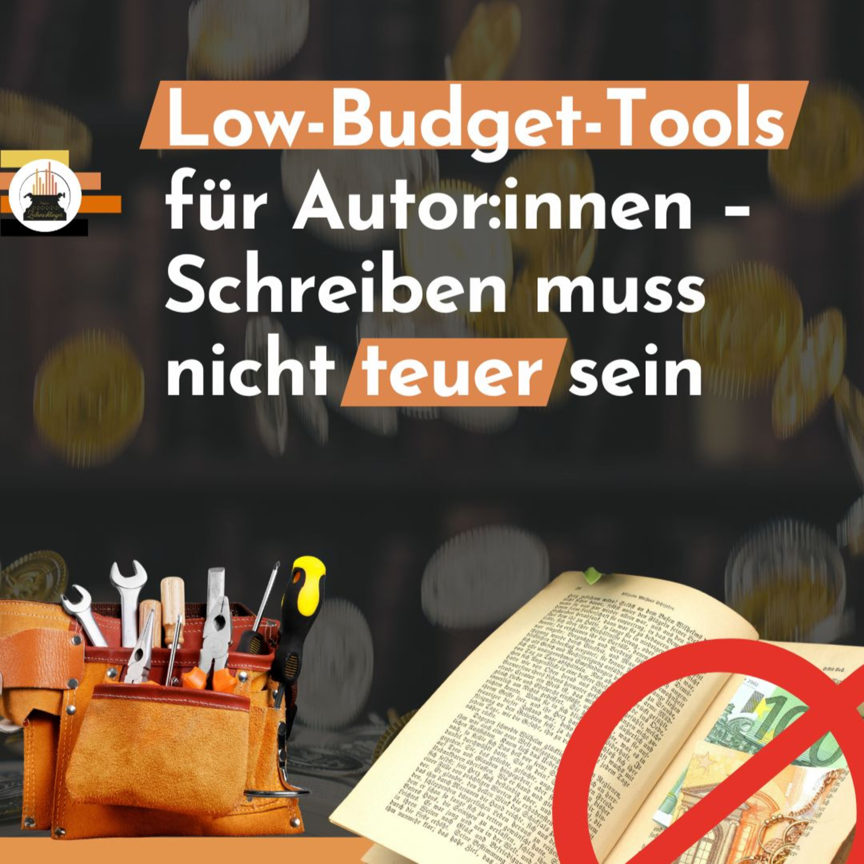 Low-Budget-Tools für Autor:innen – Schreiben muss nicht teuer sein