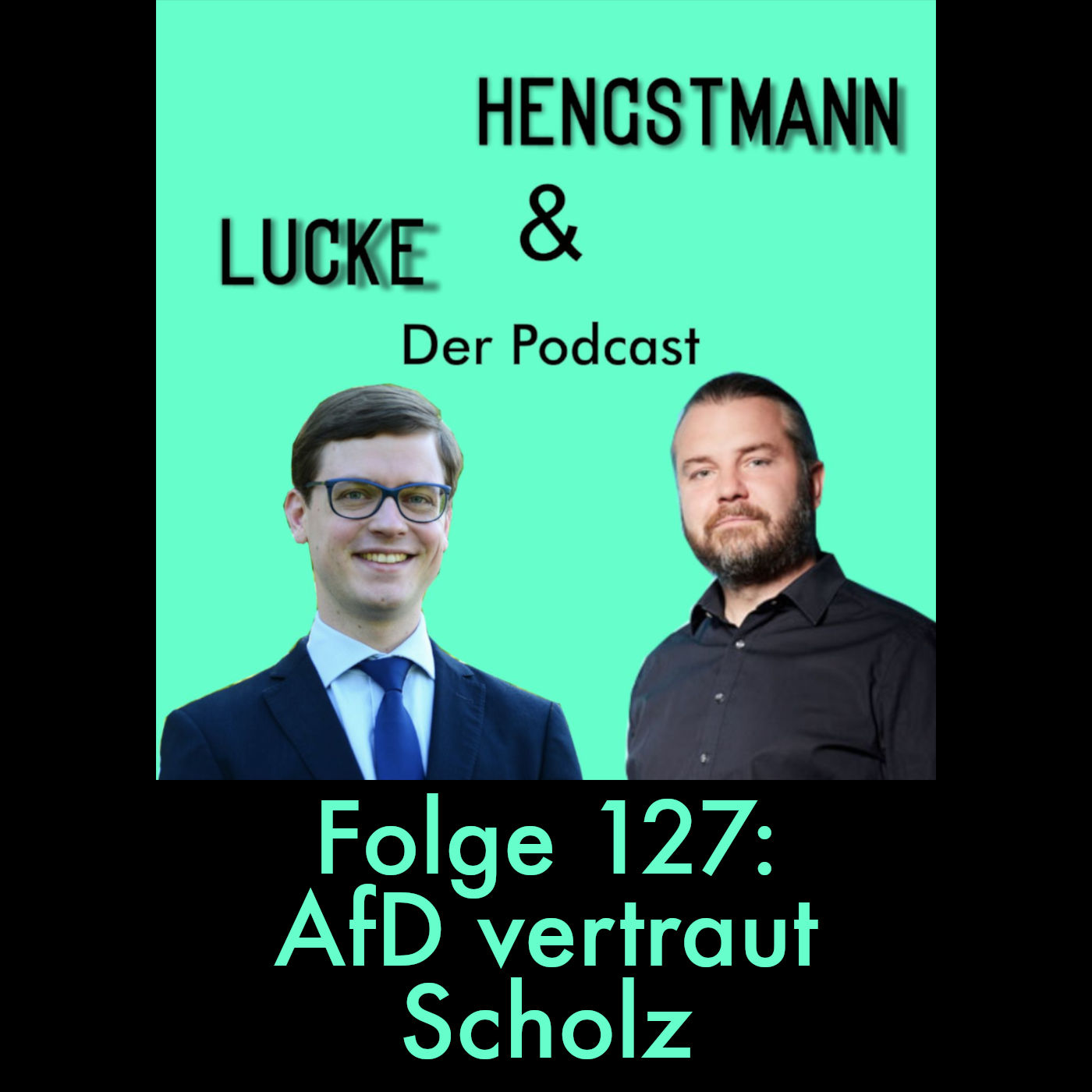 Lucke & Hengstmann, Folge 127: AfD vertraut Scholz (19. Dezember 2024)