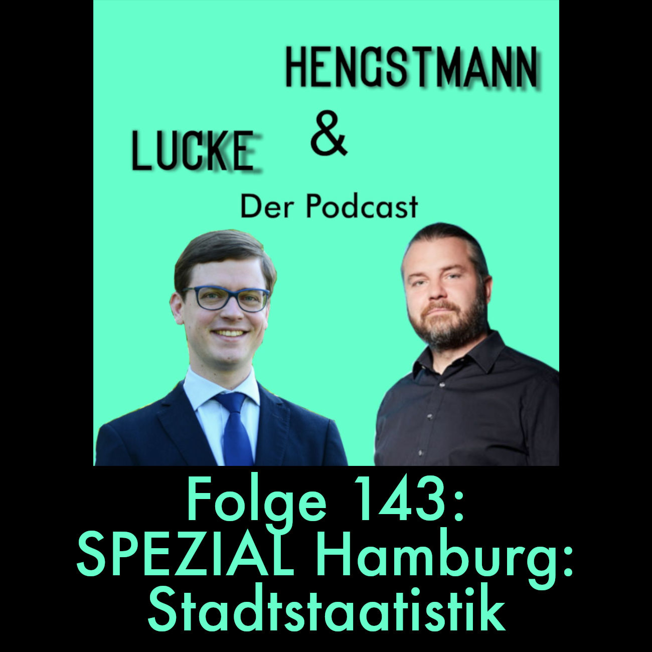 Lucke & Hengstmann, Folge 143: Spezial Hamburg: Stadtstaatistik (3. März 2025)
