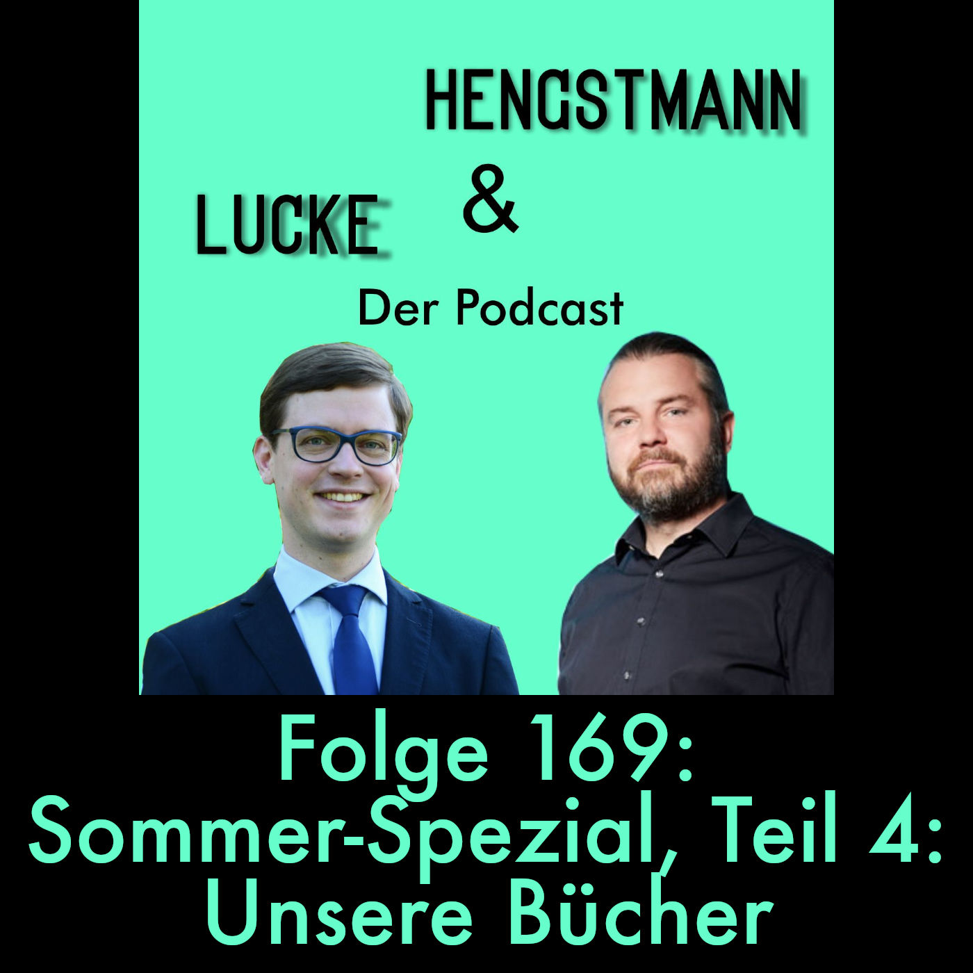 Lucke & Hengstmann, Folge 169: Sommer-Spezial, Teil 4: Unsere Bücher (14. August 2024)