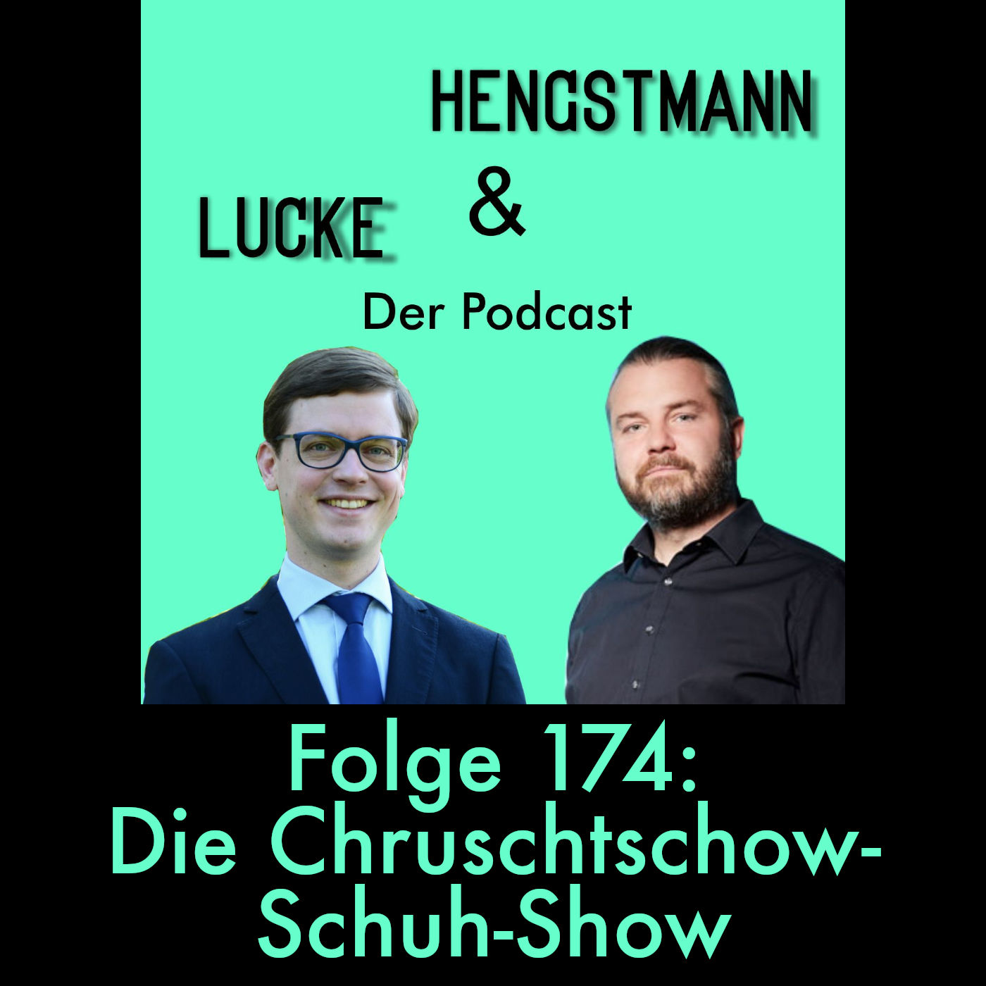 Lucke & Hengstmann, Folge 174: Die Chruschtschow-Schuh-Show (18. September 2025)