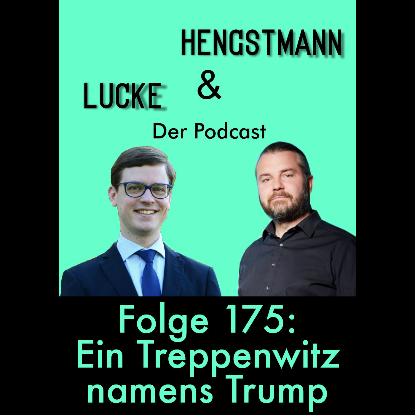 Lucke & Hengstmann, Folge 175: Ein Treppenwitz namens Trump (25. September 2025)