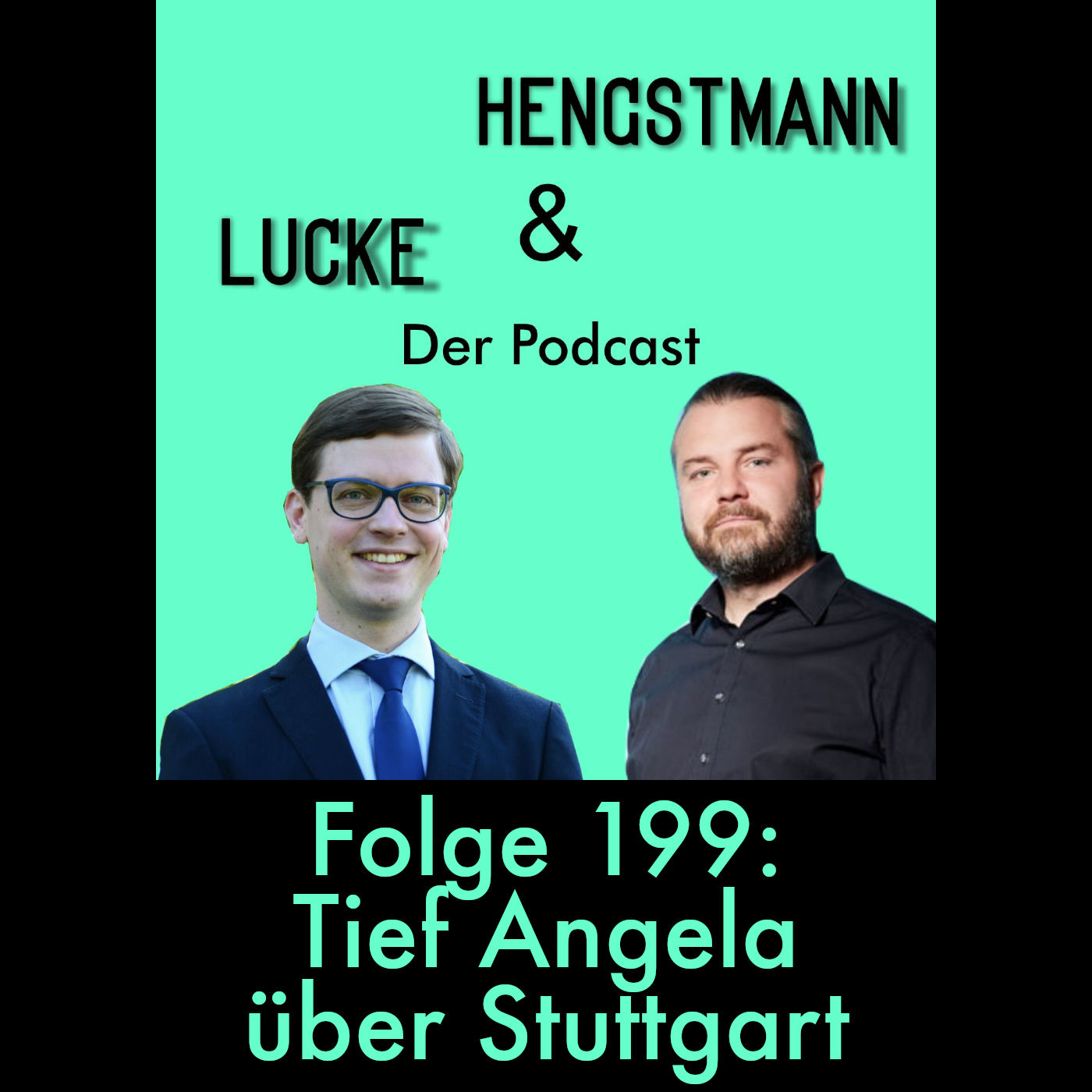 Lucke & Hengstmann, Folge 199: Tief Angela über Stuttgart (19. Februar 2026)