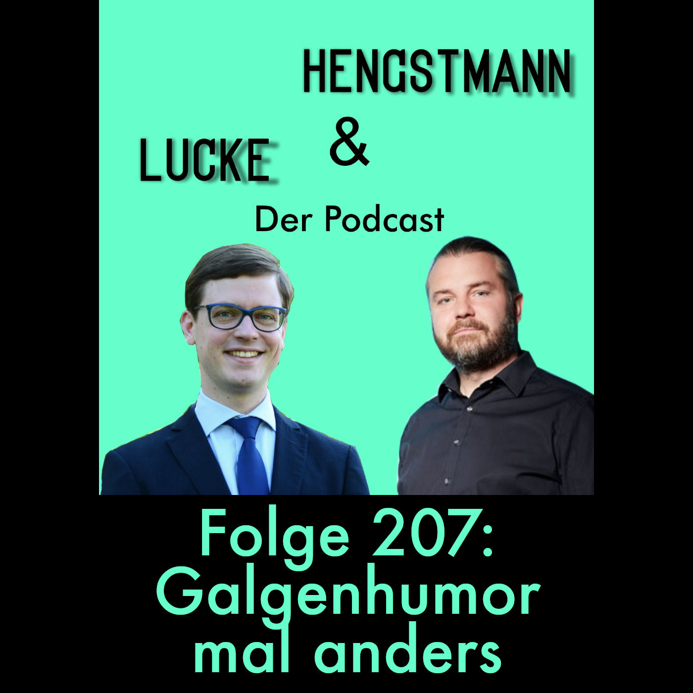 Lucke & Hengstmann, Folge 207: Galgenhumor mal anders (2. April 2026)