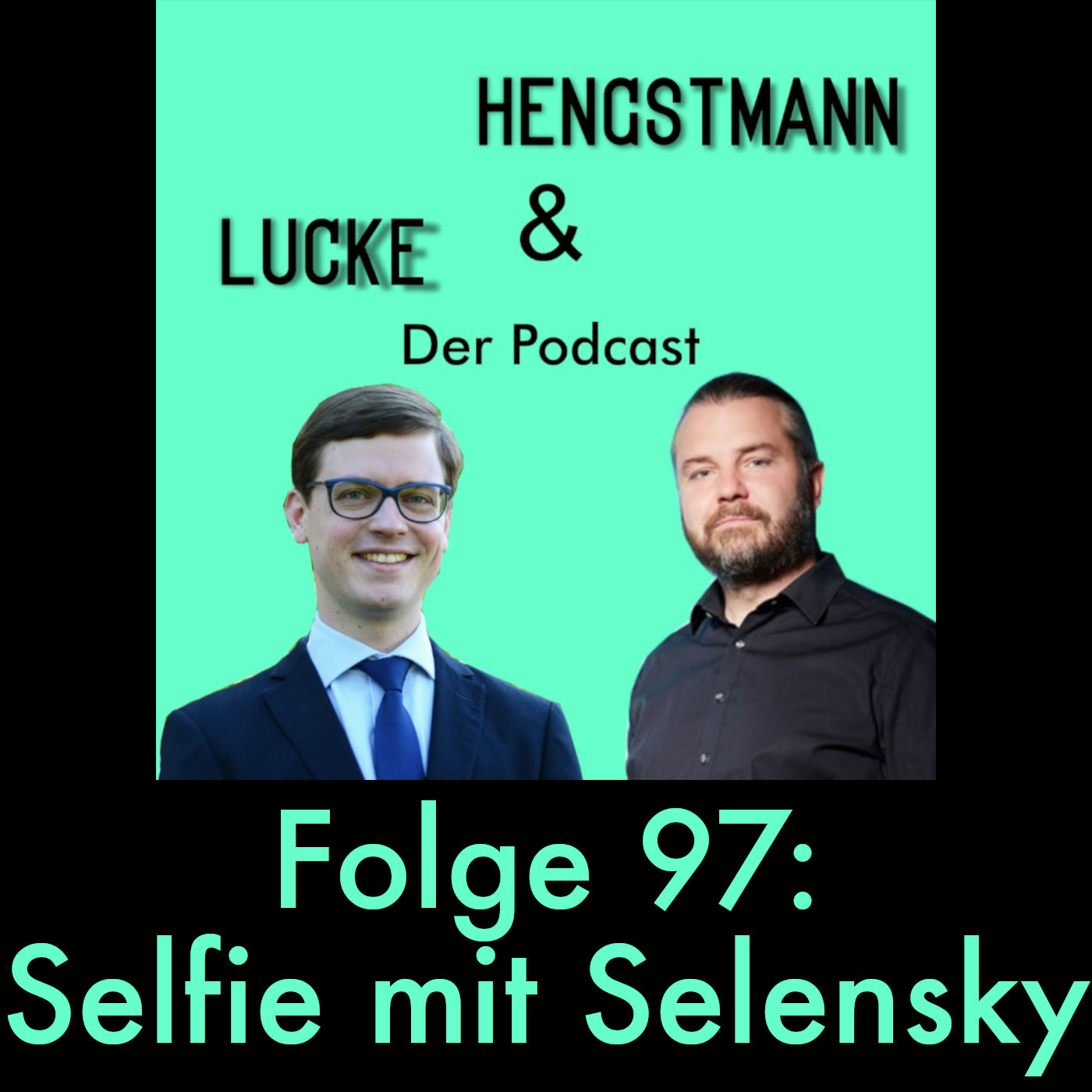 Lucke & Hengstmann, Folge 97: Selfie mit Selensky (13. Juni 2024)