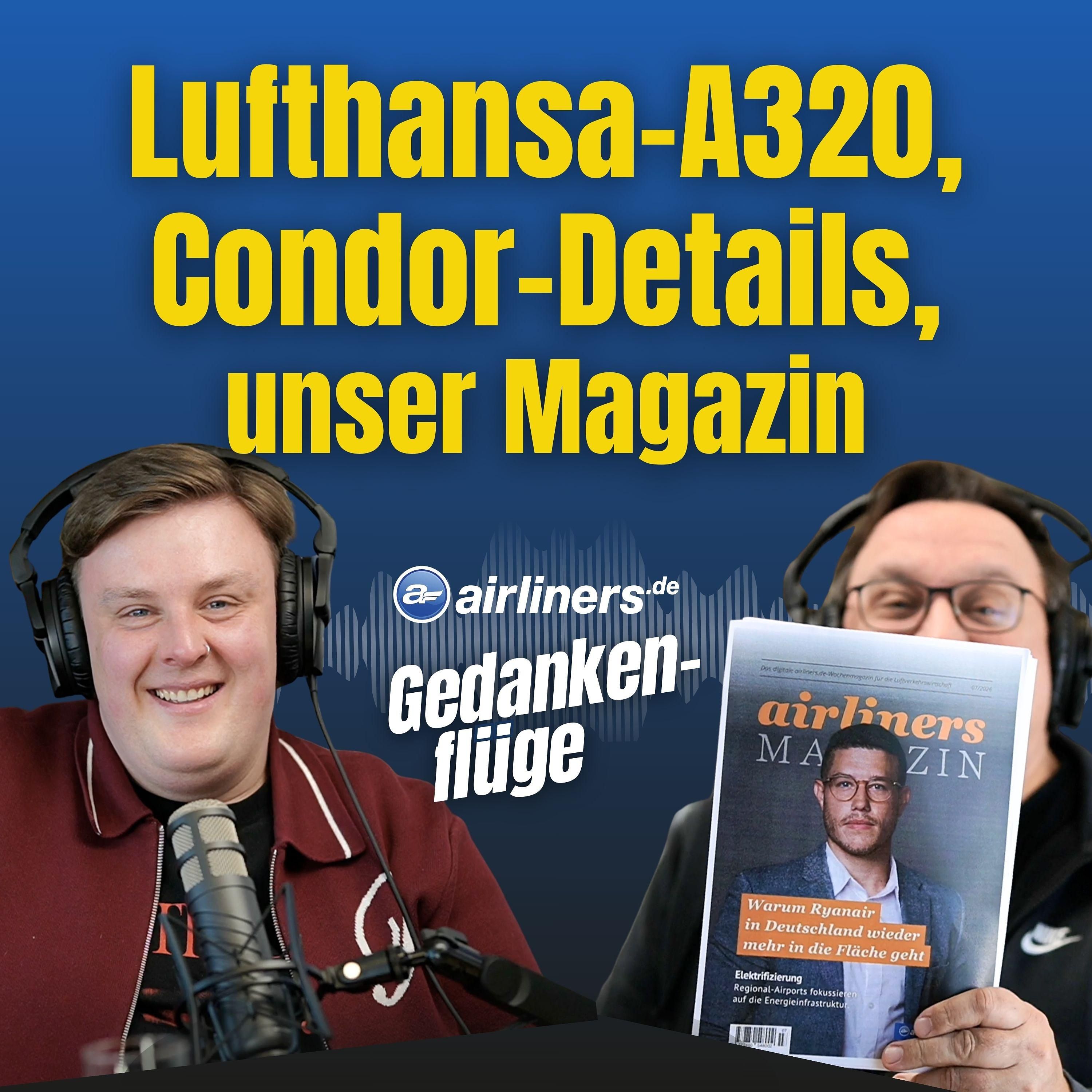 Lufthansa-A320, Condor-Details – und unser Magazin ist da!
