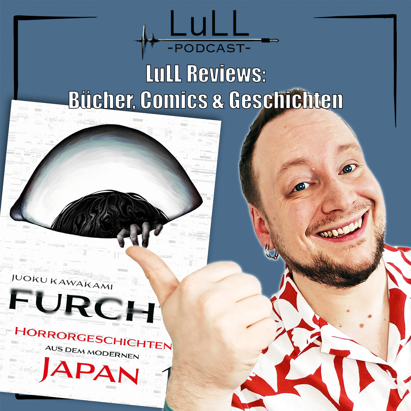 LuLL Reviews: Furcht – Horrorgeschichten aus dem modernen Japan