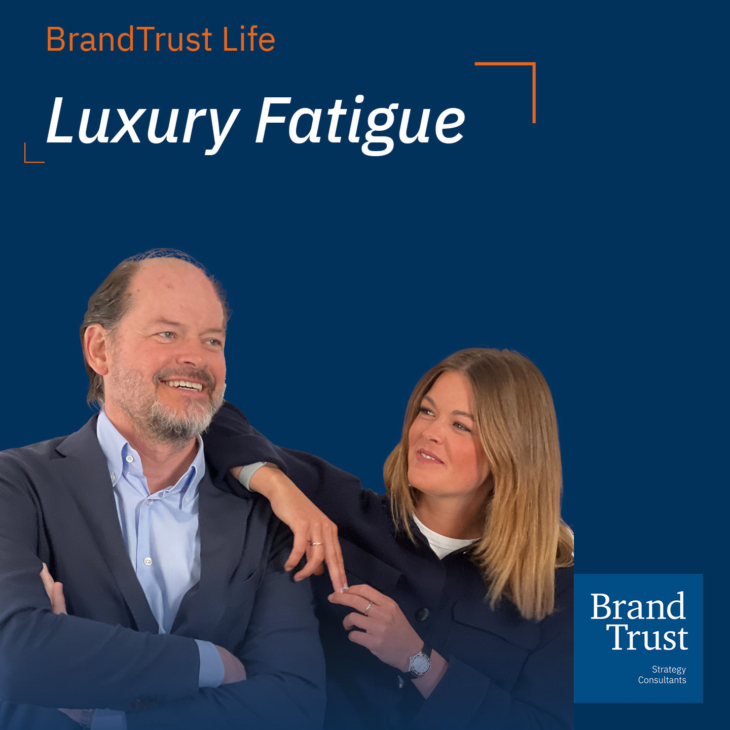 Luxury Fatigue - Klaus-Dieter Koch und Shalina Schroeter in BrandTrust Life (#13)