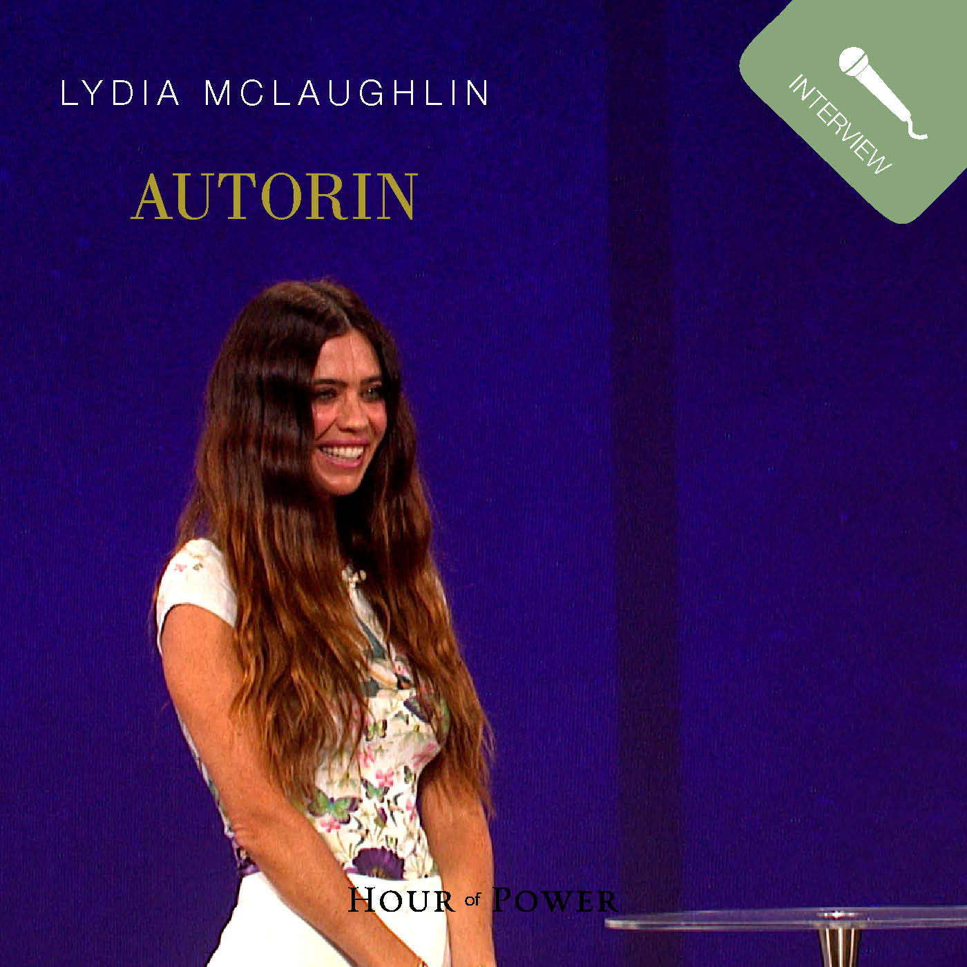 Lydia McLaughlin (Autorin) im Gespräch mit Bobby Schuller