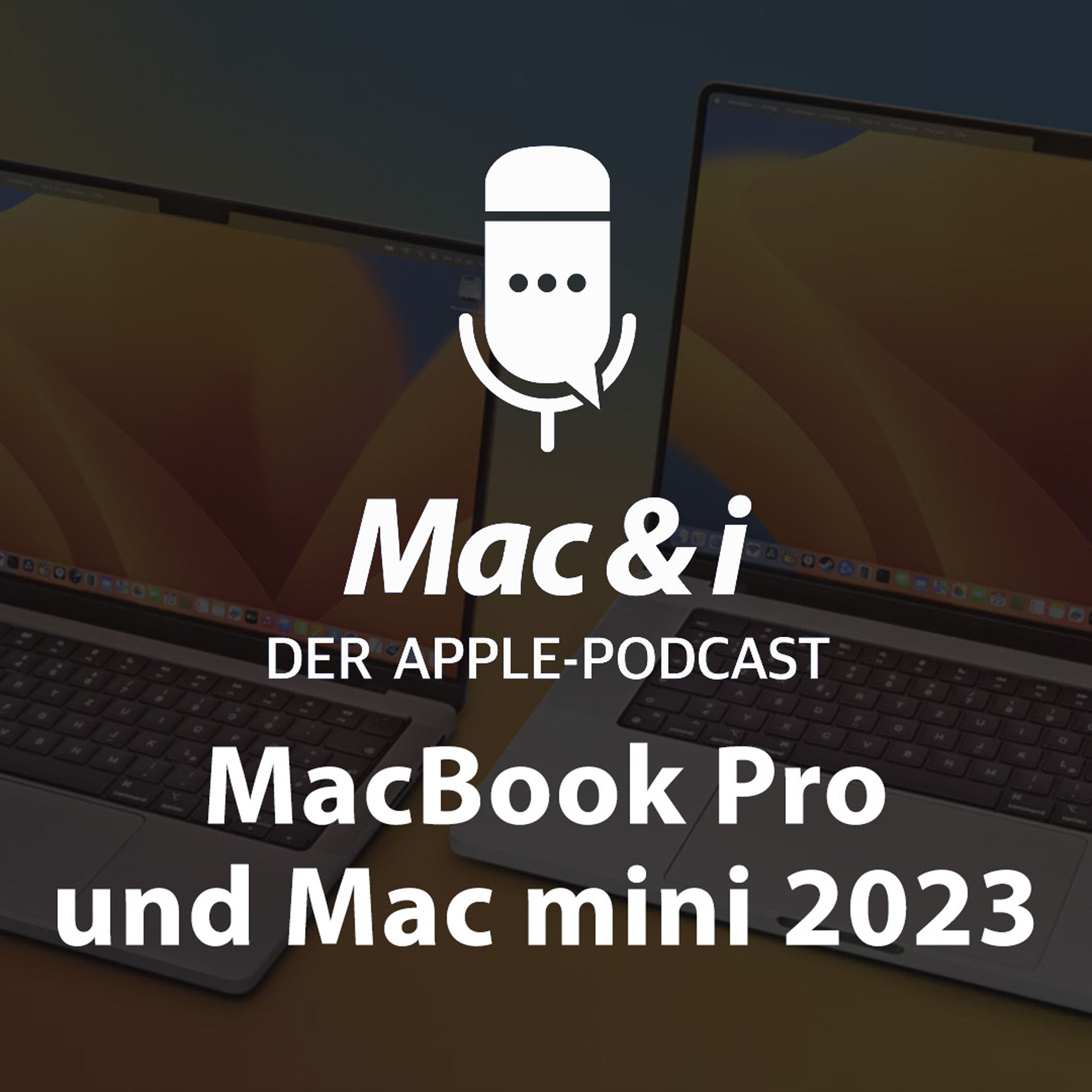MacBook Pro und Mac mini 2023 | Mac & i - Der Apple-Podcast