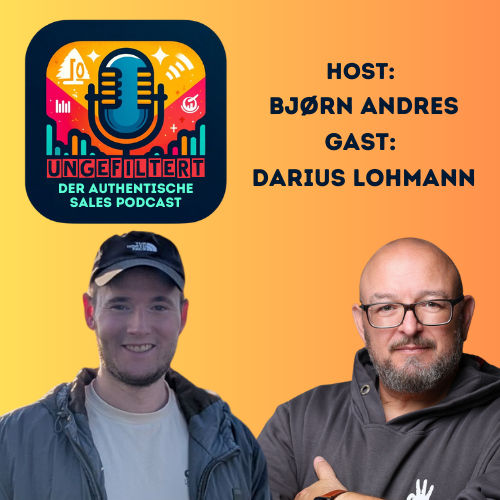 Macht Cold Calling eigentlich Spaß? Und wöfür ist Personal Branding gut? Bjørn im Gespräch mit Darius Lohmann