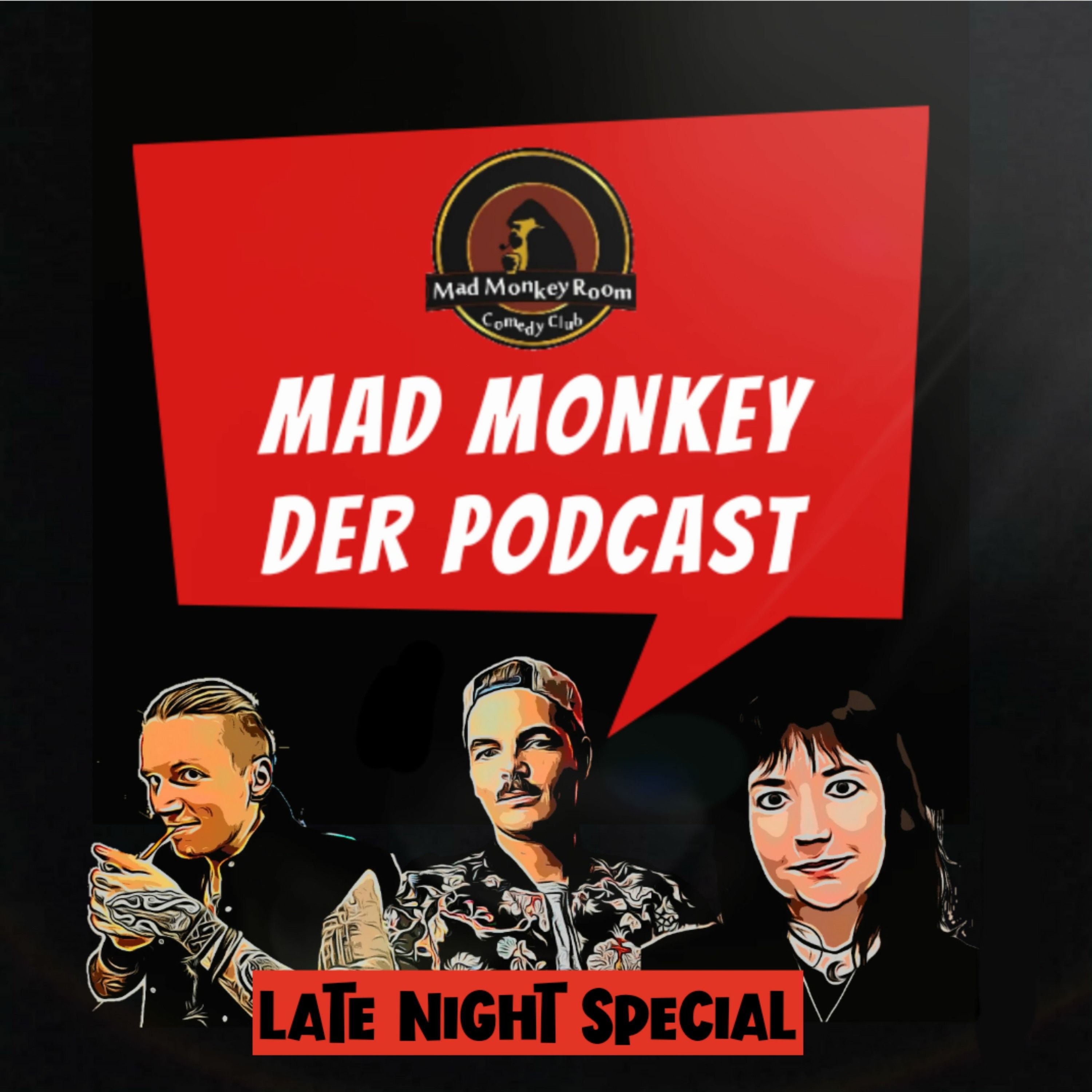 Mad Monkey - Der Podcast: Late Night Special mit Kalle