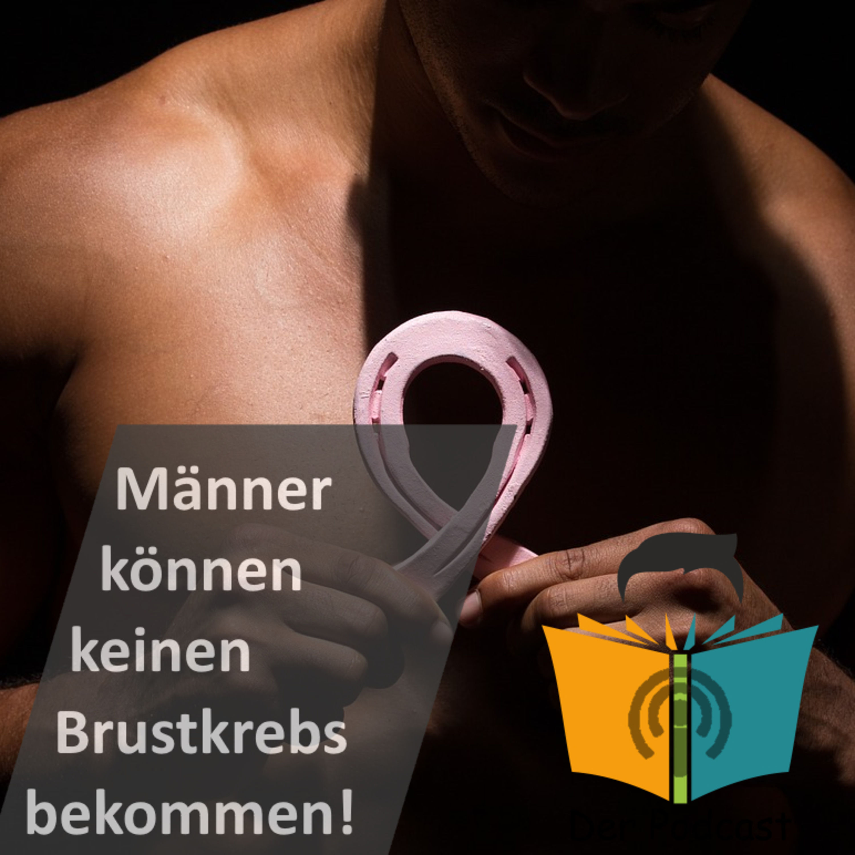 "Männer können keinen Brustkrebs bekommen!" - IstDasFakt?!