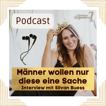 Männer wollen von Frauen nur diese eine Sache - Interview mit Silvan Buess #226