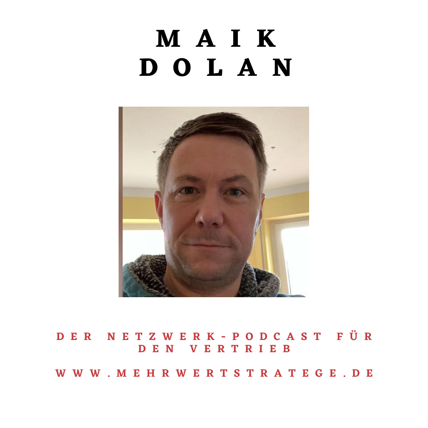 Maik Dolan - Netzwerken im Vertrieb