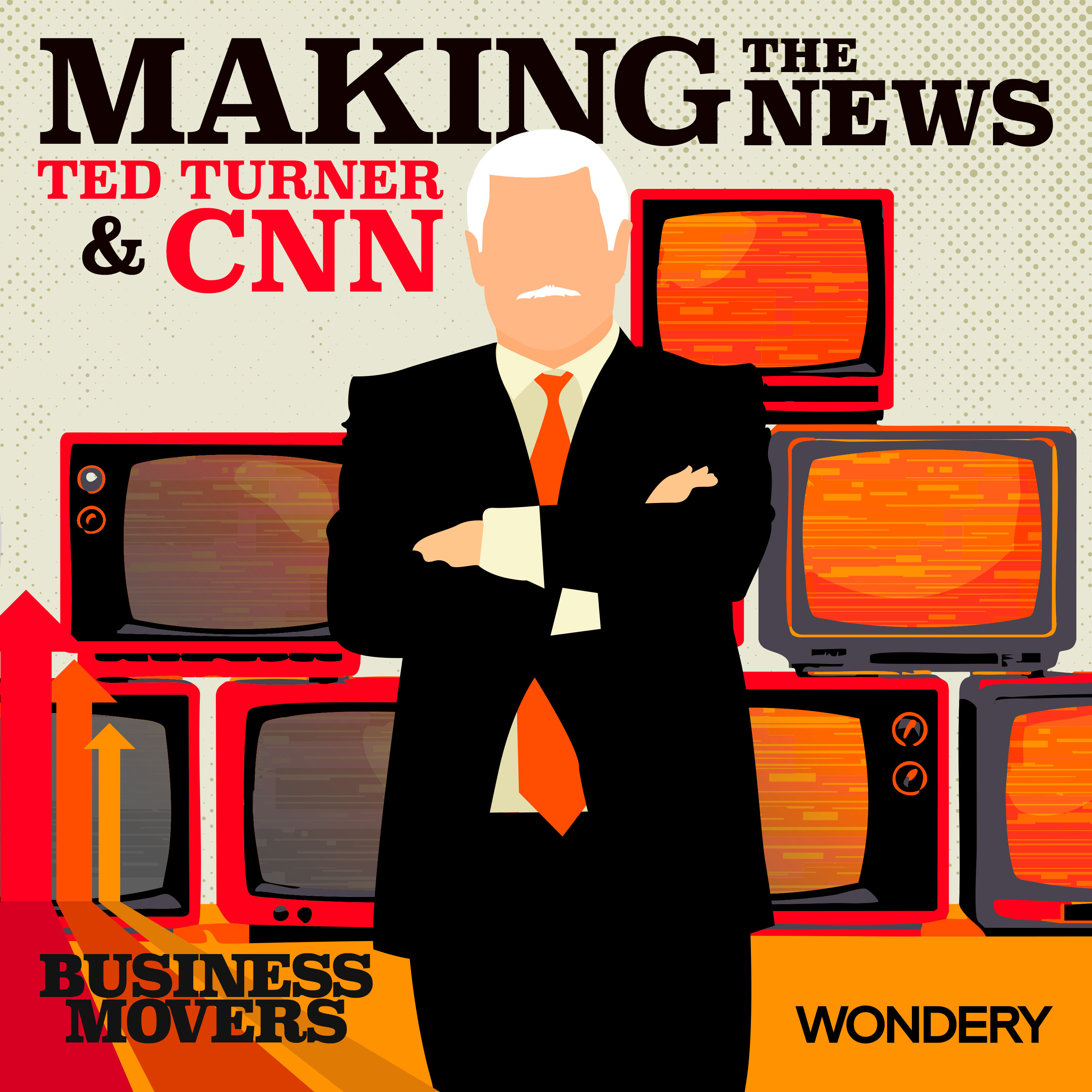 Making the News - Ted Turner and CNN | Two Giant Egos | 1