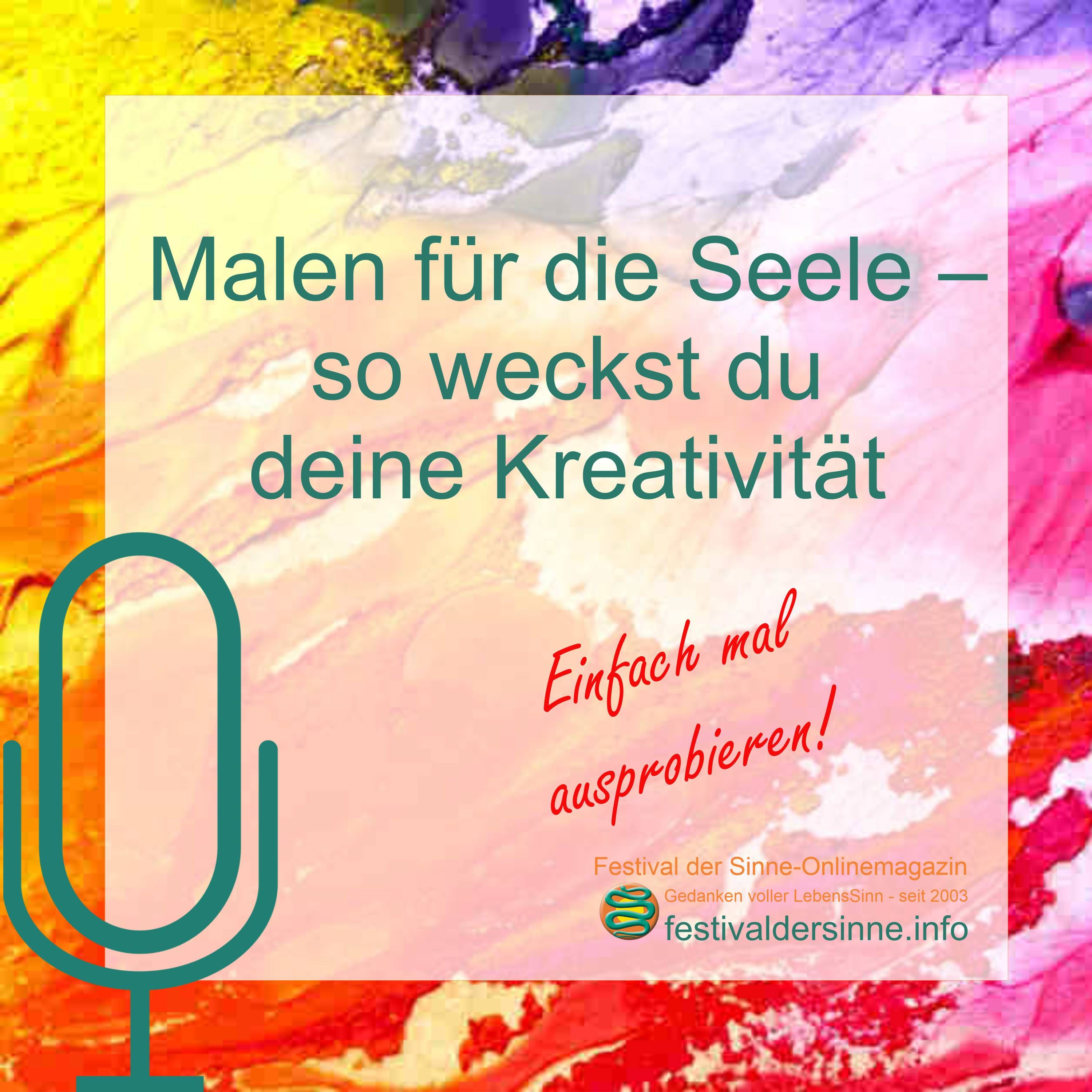Malen für die Seele - So weckst du deine Kreativität