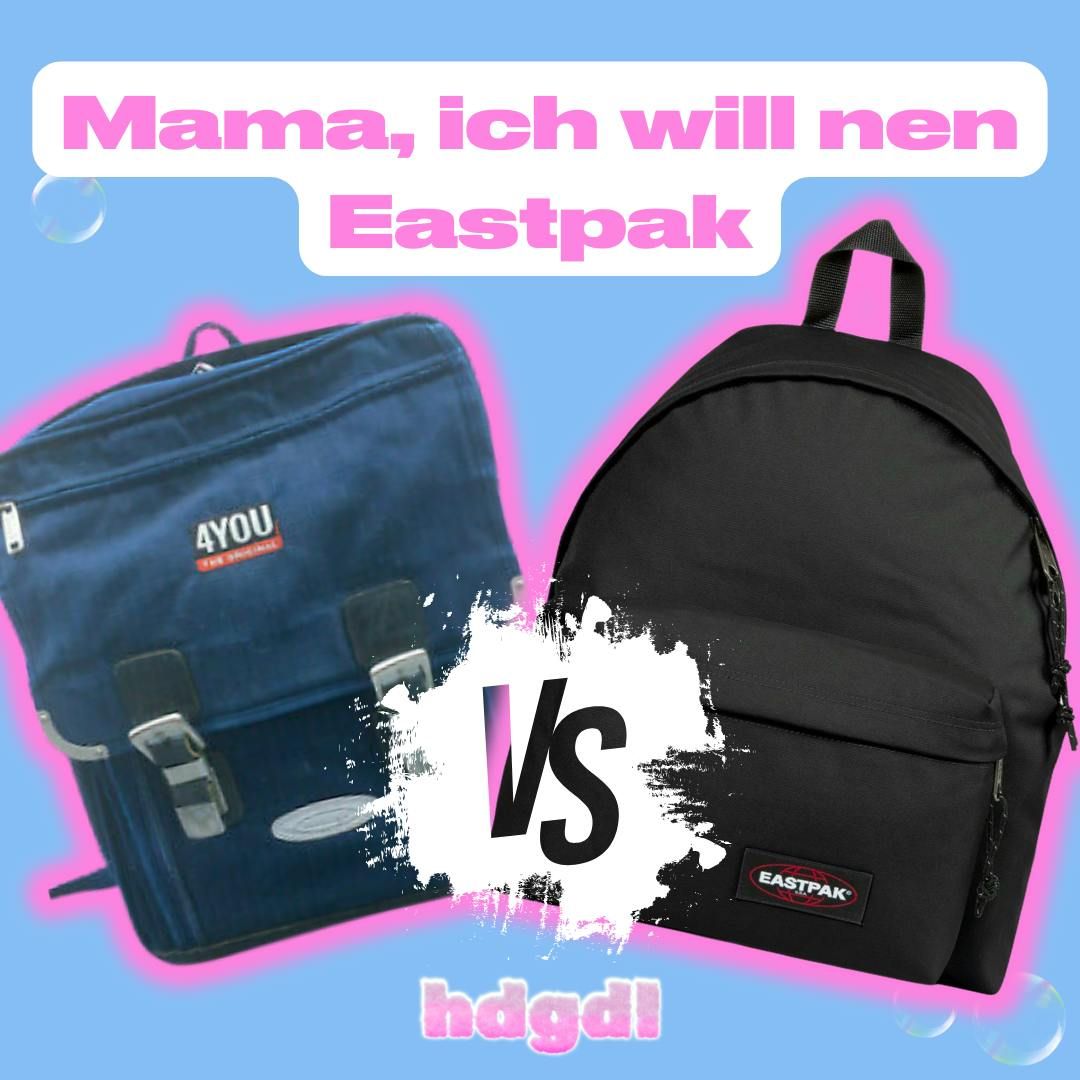 Mama, ich will nen Eastpak!