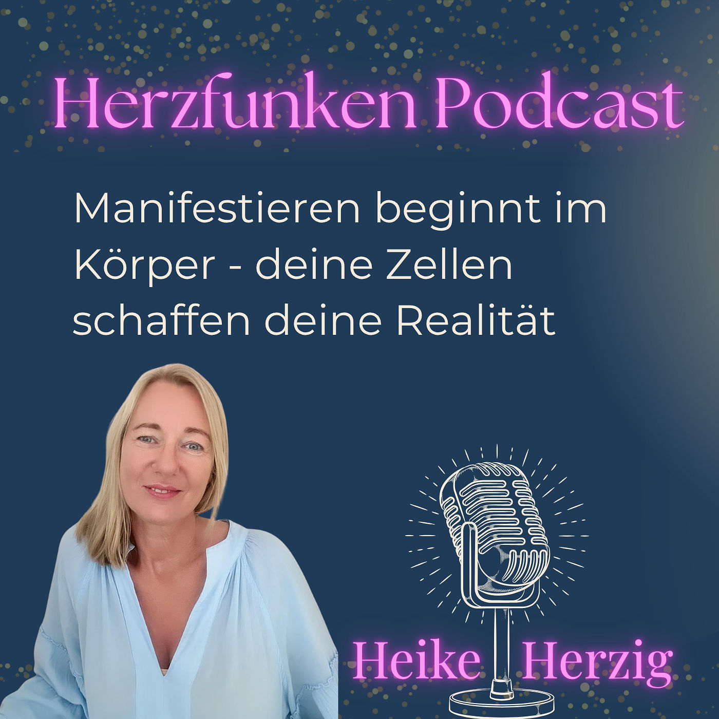 Manifestieren beginnt im Körper – Wie deine Zellen deine Realität erschaffen