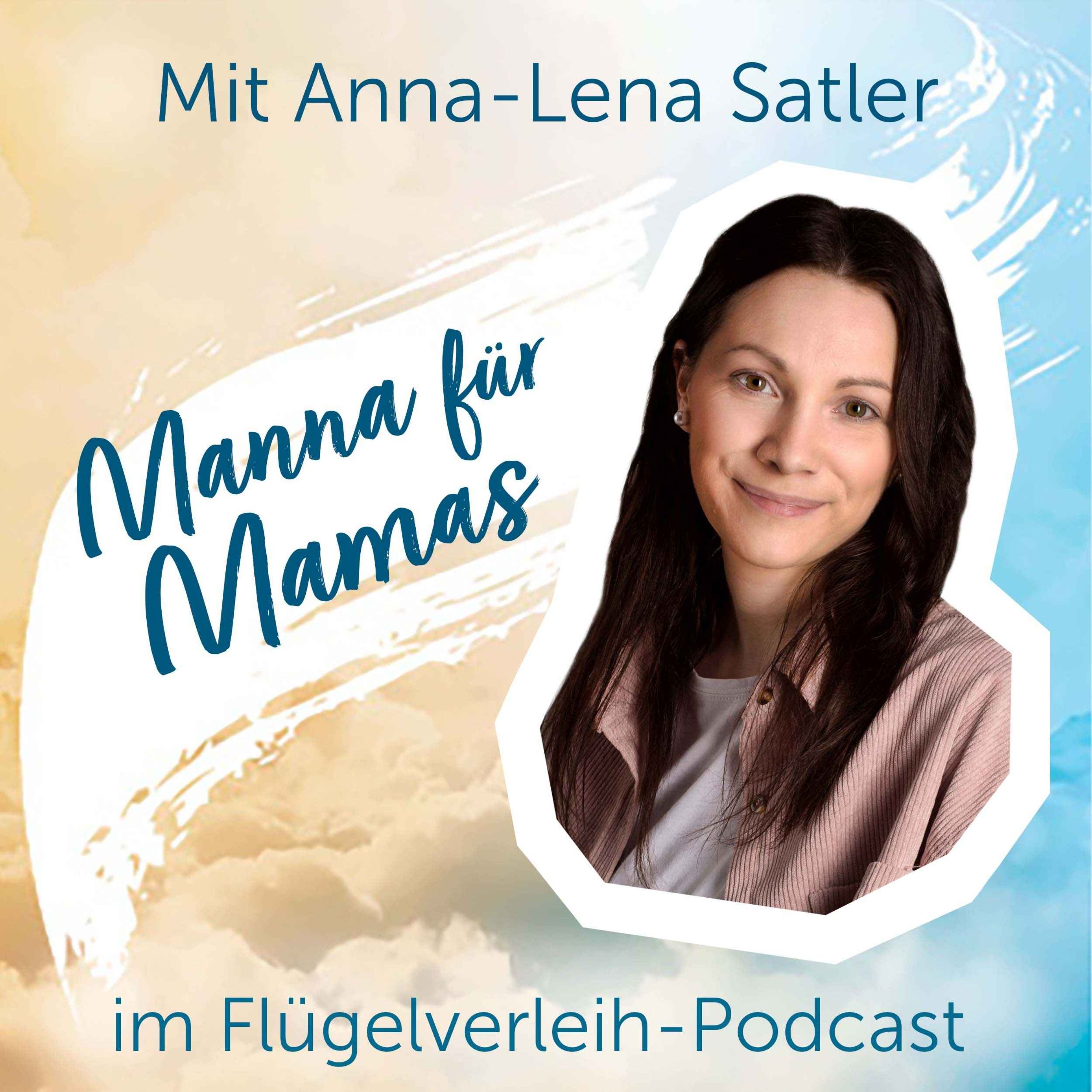 Manna für Mamas - mit Anna-Lena Satler