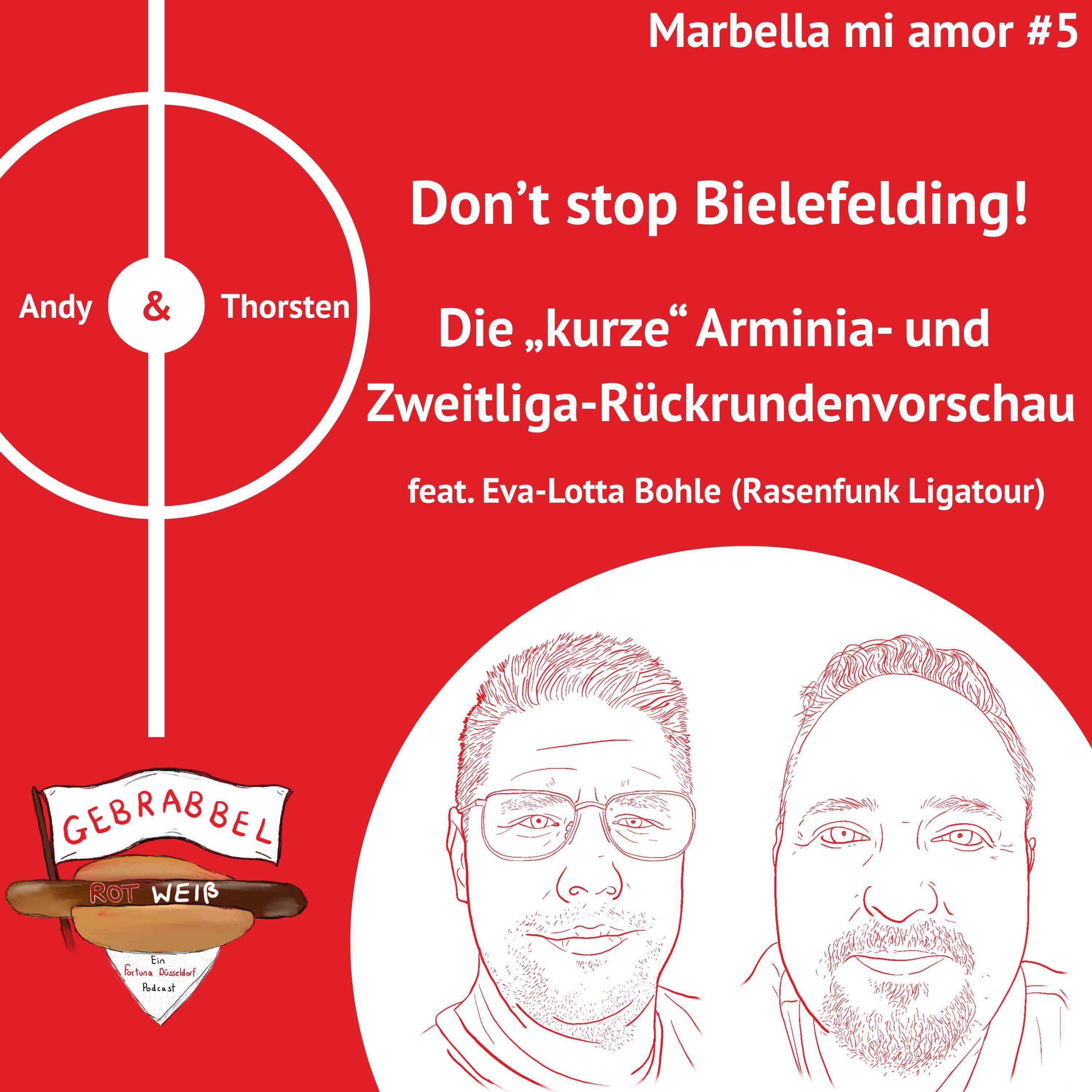 Marbella mi amor #5 – Don’t stop Bielefelding! – Die „kurze“ Arminia- und Zweitliga-Rückrundenvorschau feat. Eva-Lotta Bohle (Rasenfunk Ligatour)