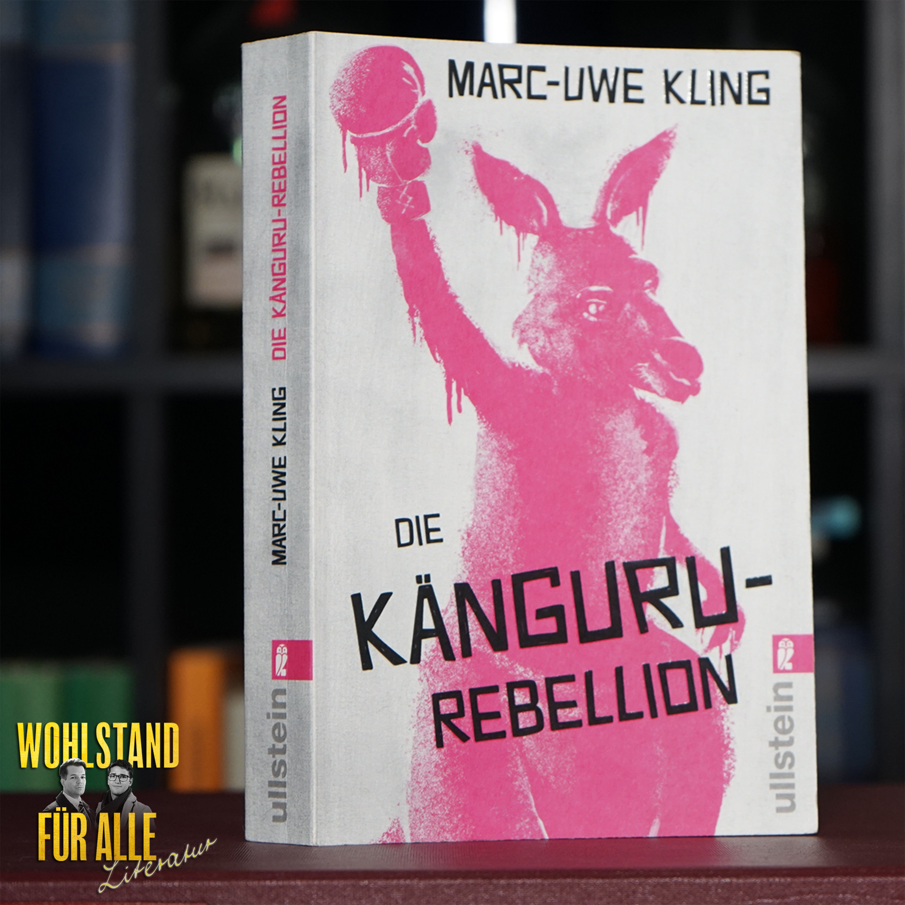 Marc-Uwe Kling: Die Känguru-Rebellion