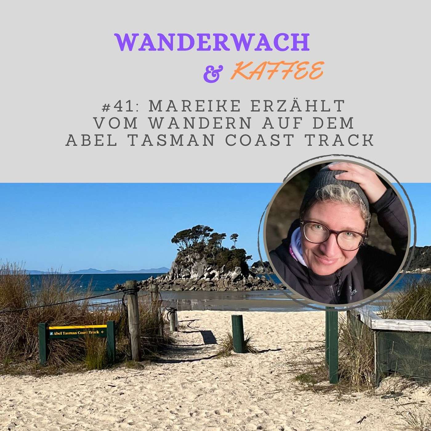 Mareike erzählt vom Wandern auf dem Abel Tasman Coast Track