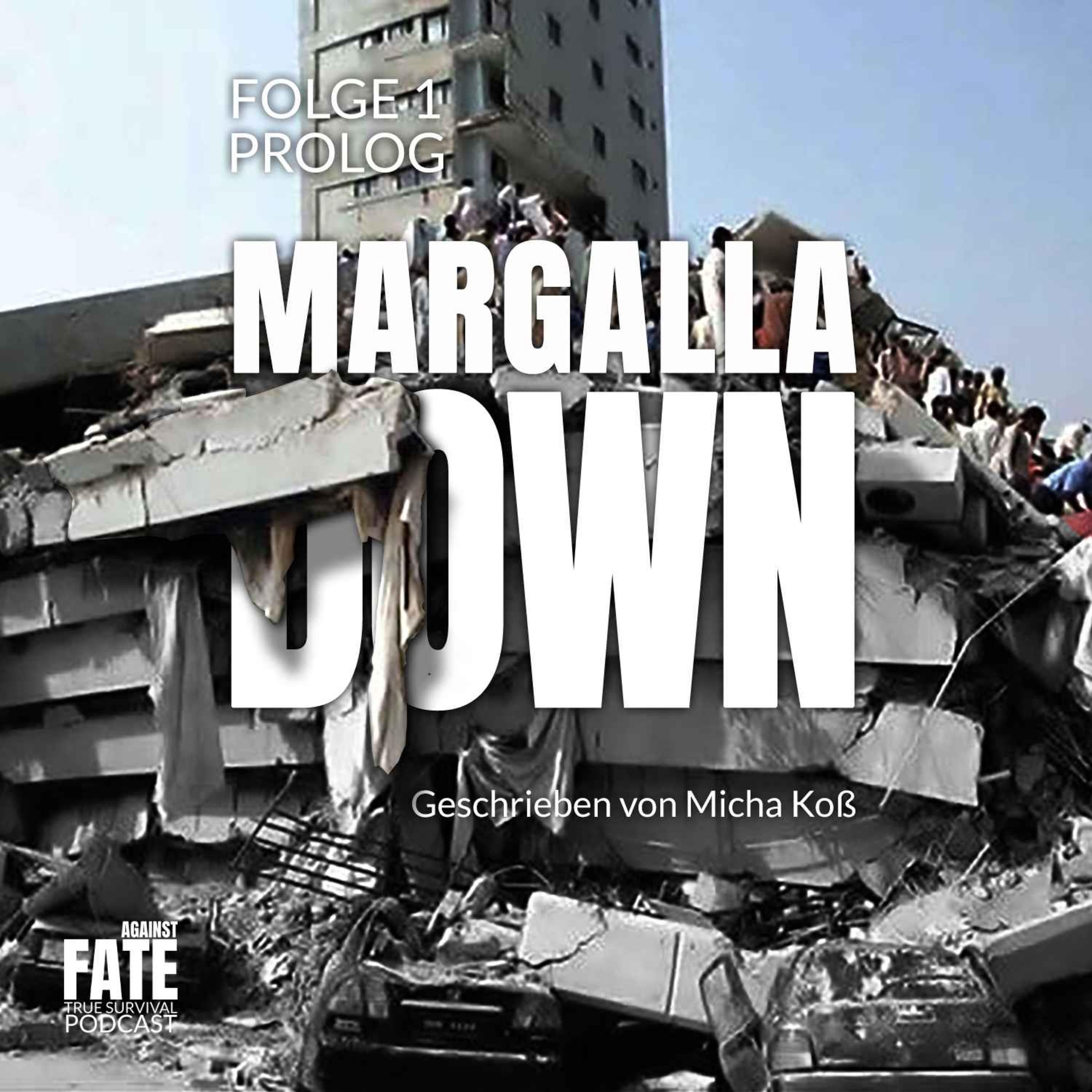 Margalla Down 1: Prolog