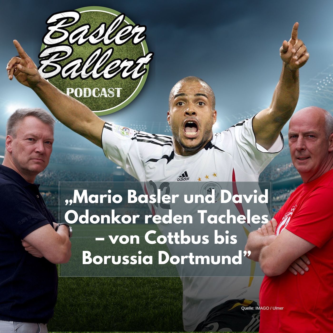 Mario Basler und David Odonkor reden Tacheles – von Cottbus bis Borussia Dortmund