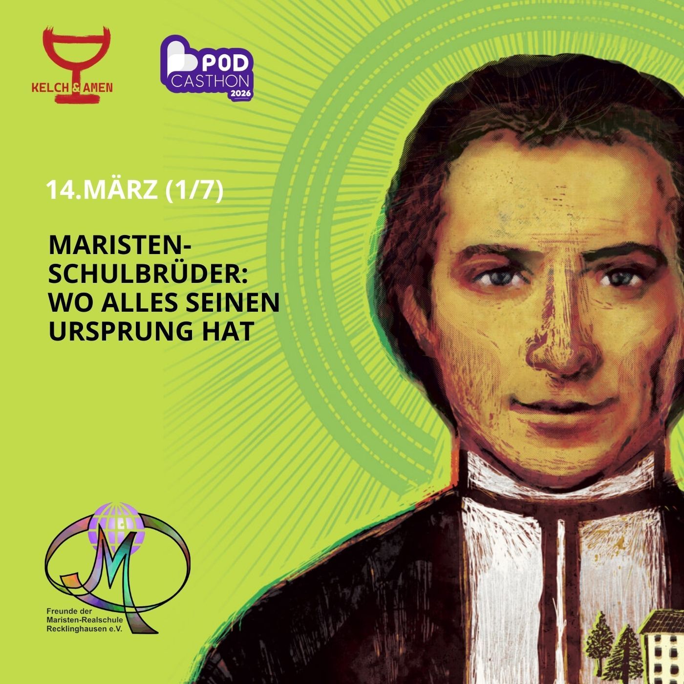 Maristen-Schulbrüder 1.7 - Wo alles seinen Ursprung hat (14.3.2026) Podcasthon