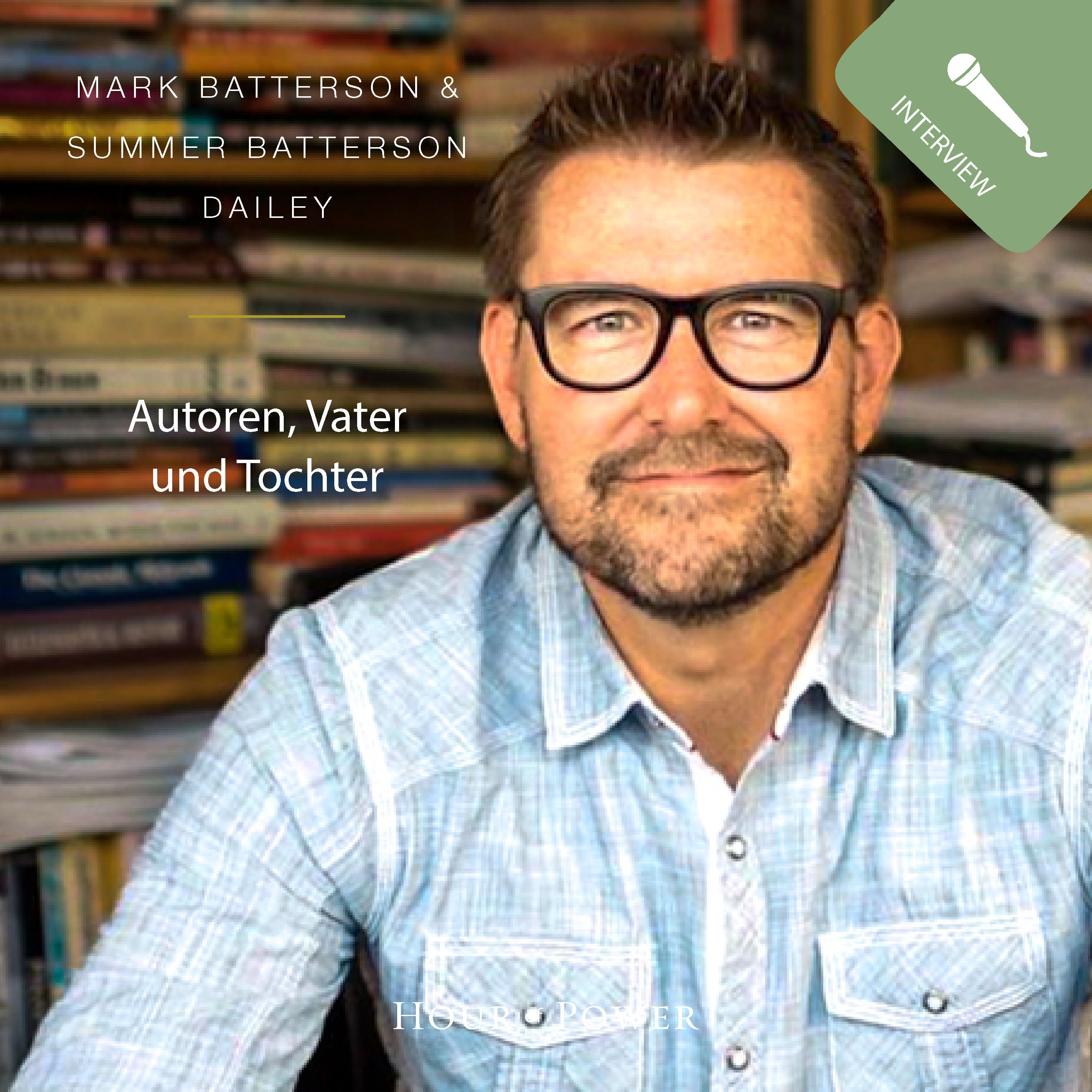 Mark Batterson & Summer Batterson Dailey (Autoren) im Gespräch mit Bobby Schuller