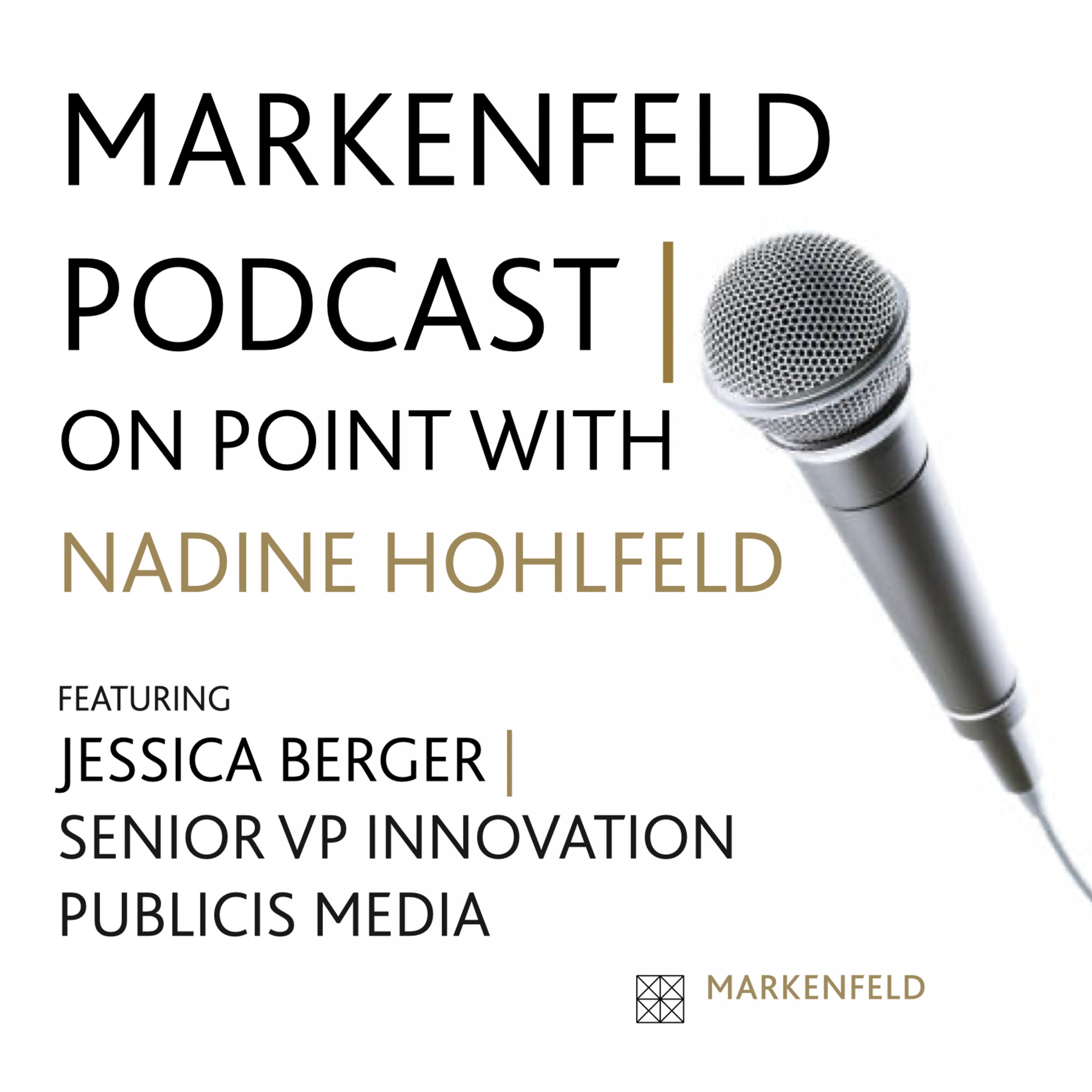 ON POINT with JESSICA BERGER (SENIOR VP INNOVATION PUBLICIS MEDIA)