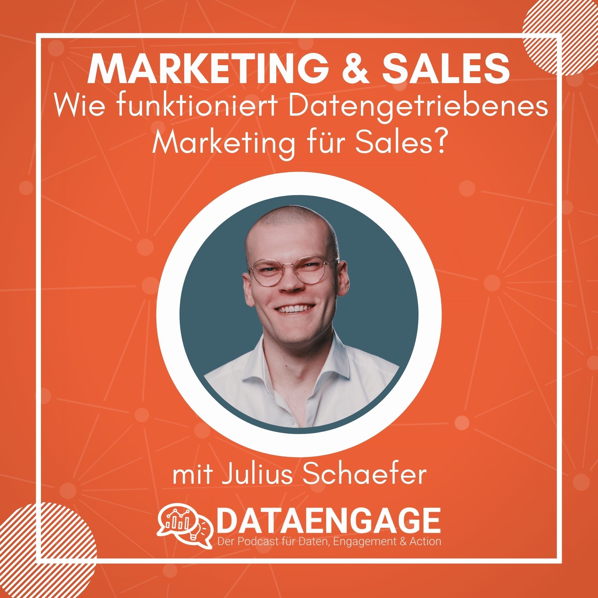 Marketing & Sales: Wie funktioniert datengetriebenes Marketing für Sales? - mit Julius Schaefer