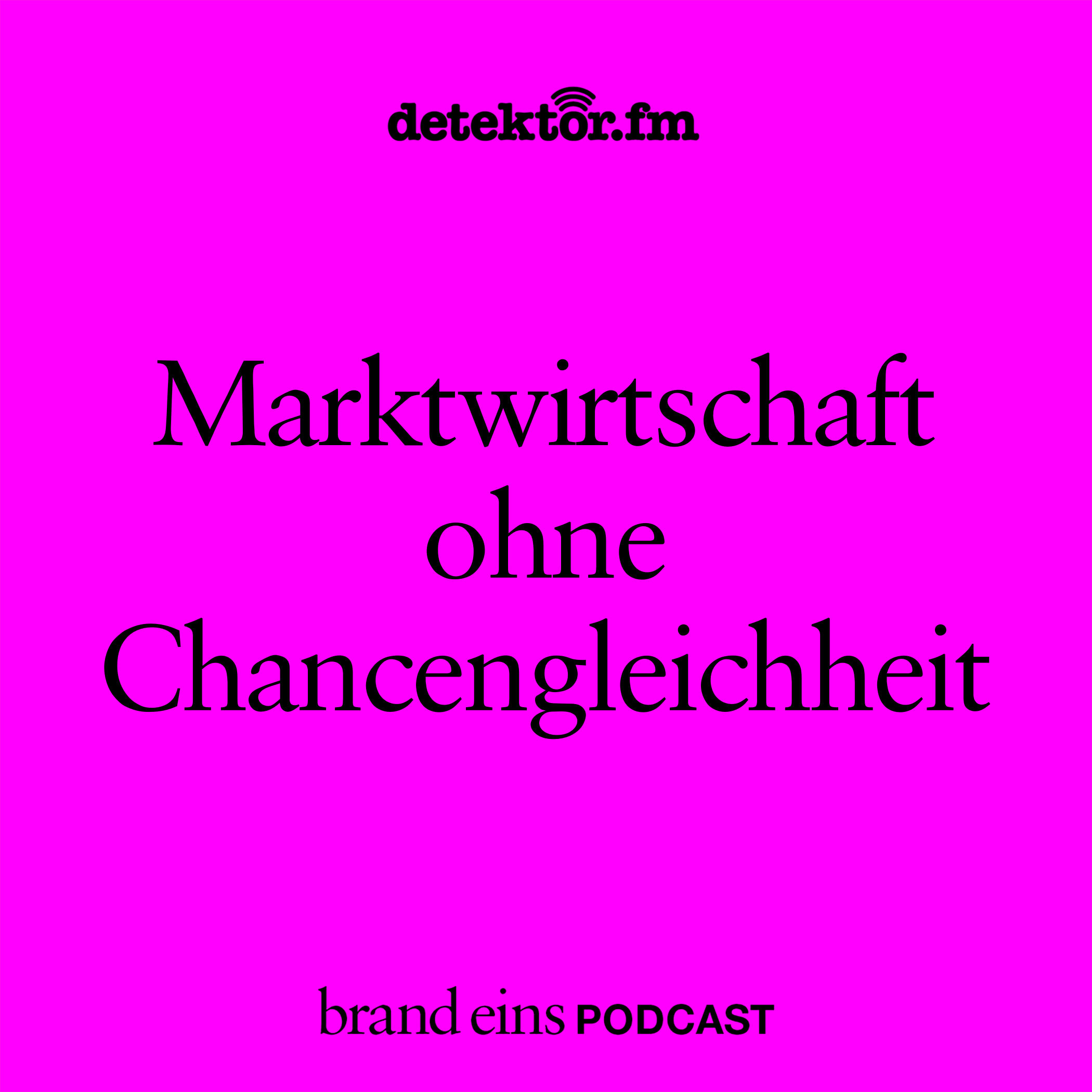 Marktwirtschaft ohne Chancengleichheit