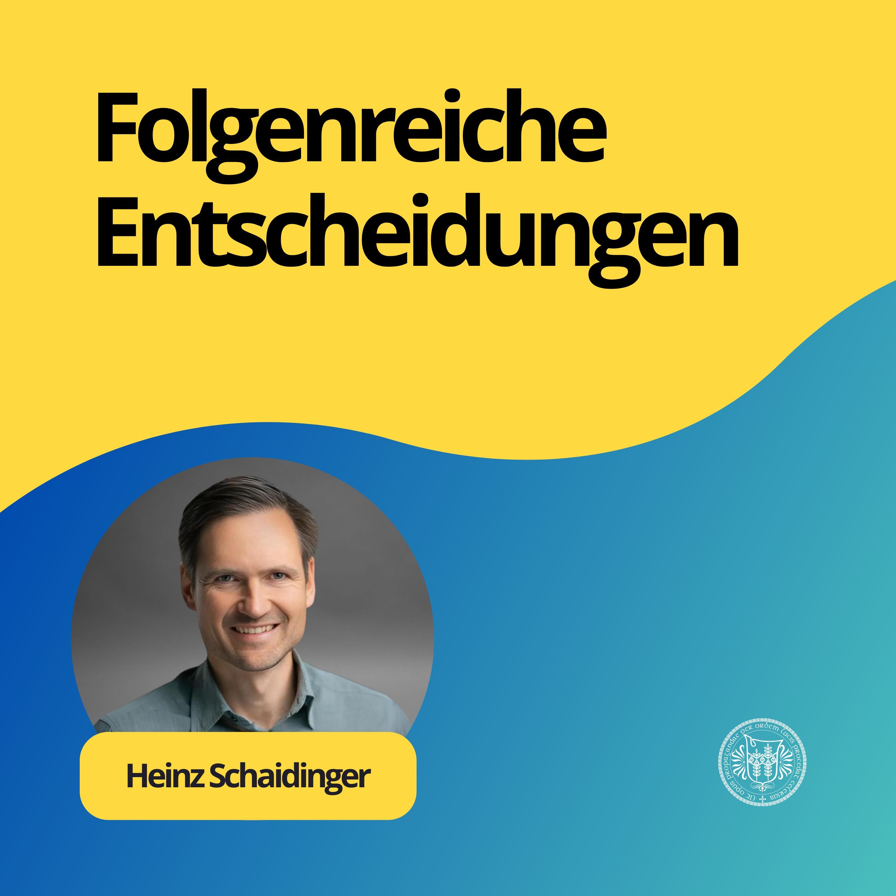 Markus Piesslinger: Folgenreiche Entscheidungen