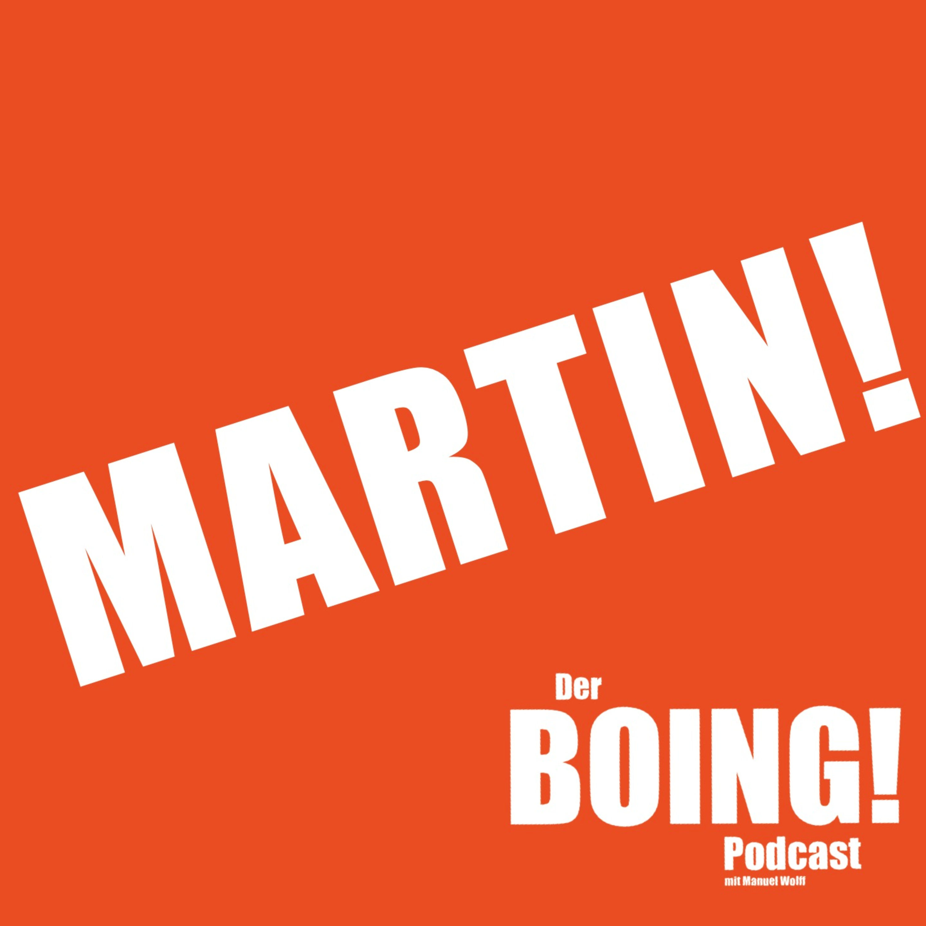 Martin Mennekes / Der BOING! Podcast - Folge 15