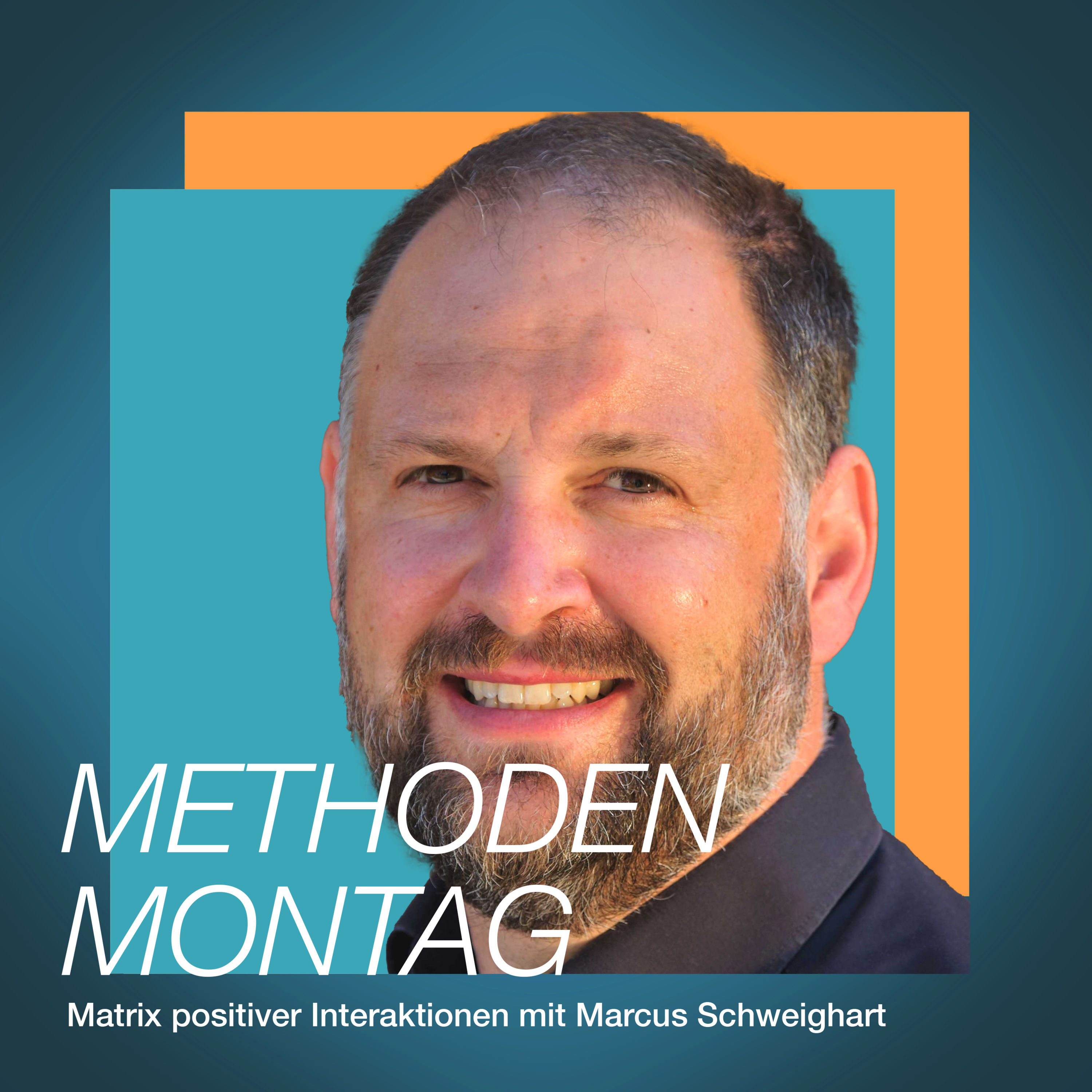 Matrix positiver Interaktionen mit Marcus Schweighart