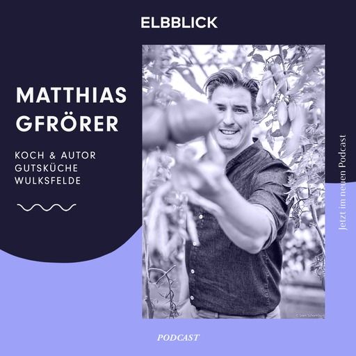 Matthias Gfrörer - Gutsküche Wulksfelde
