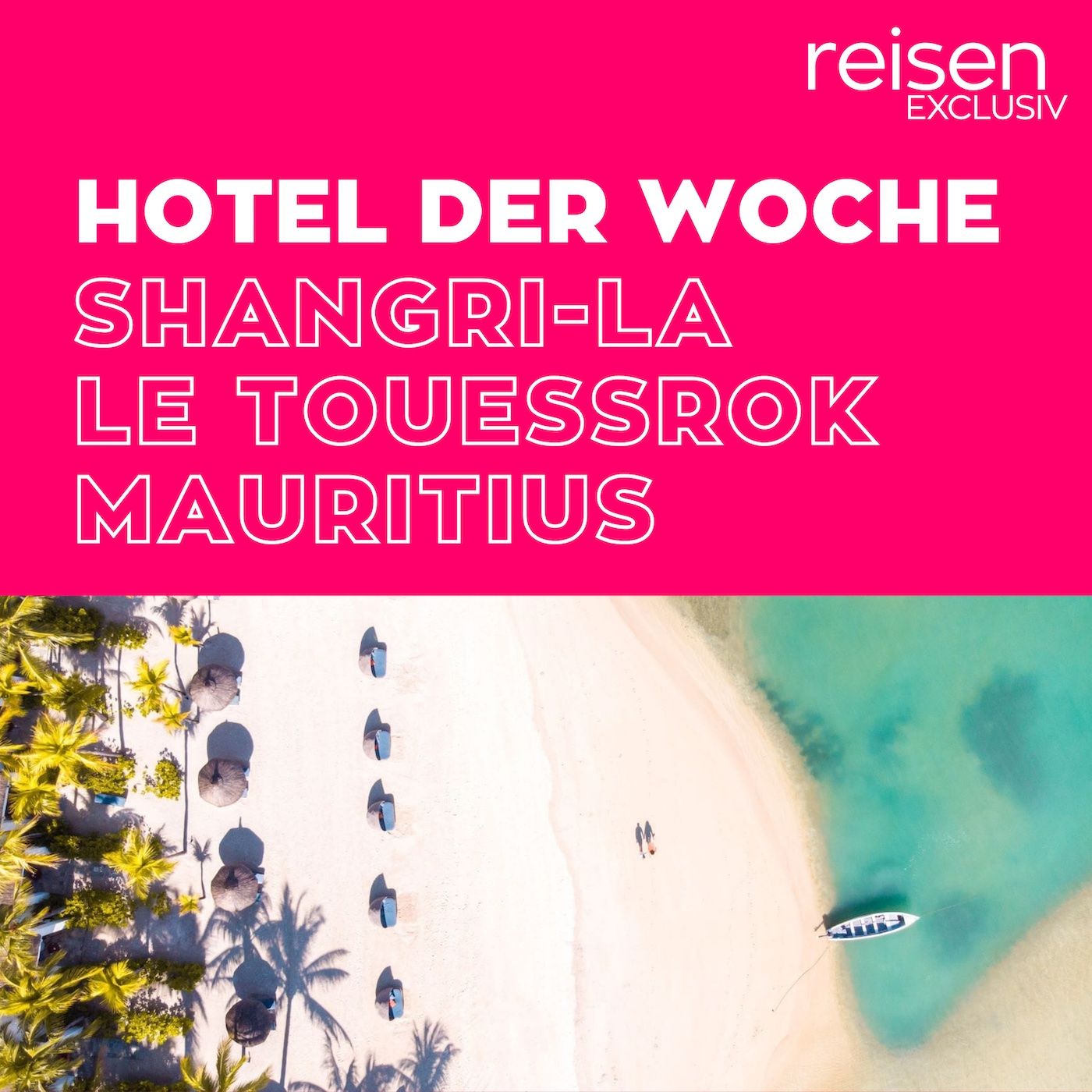 Mauritius: Shangri-La Le Touessrok Resort & Spa