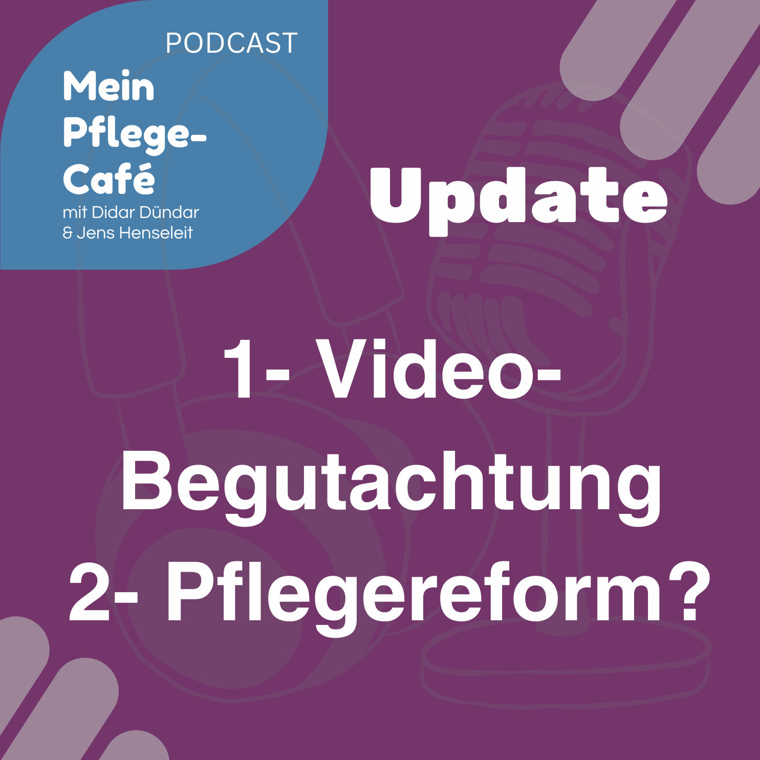 MD Video-Begutachtung & Pflegereform - Ein kurzer Einblick 13.10.24