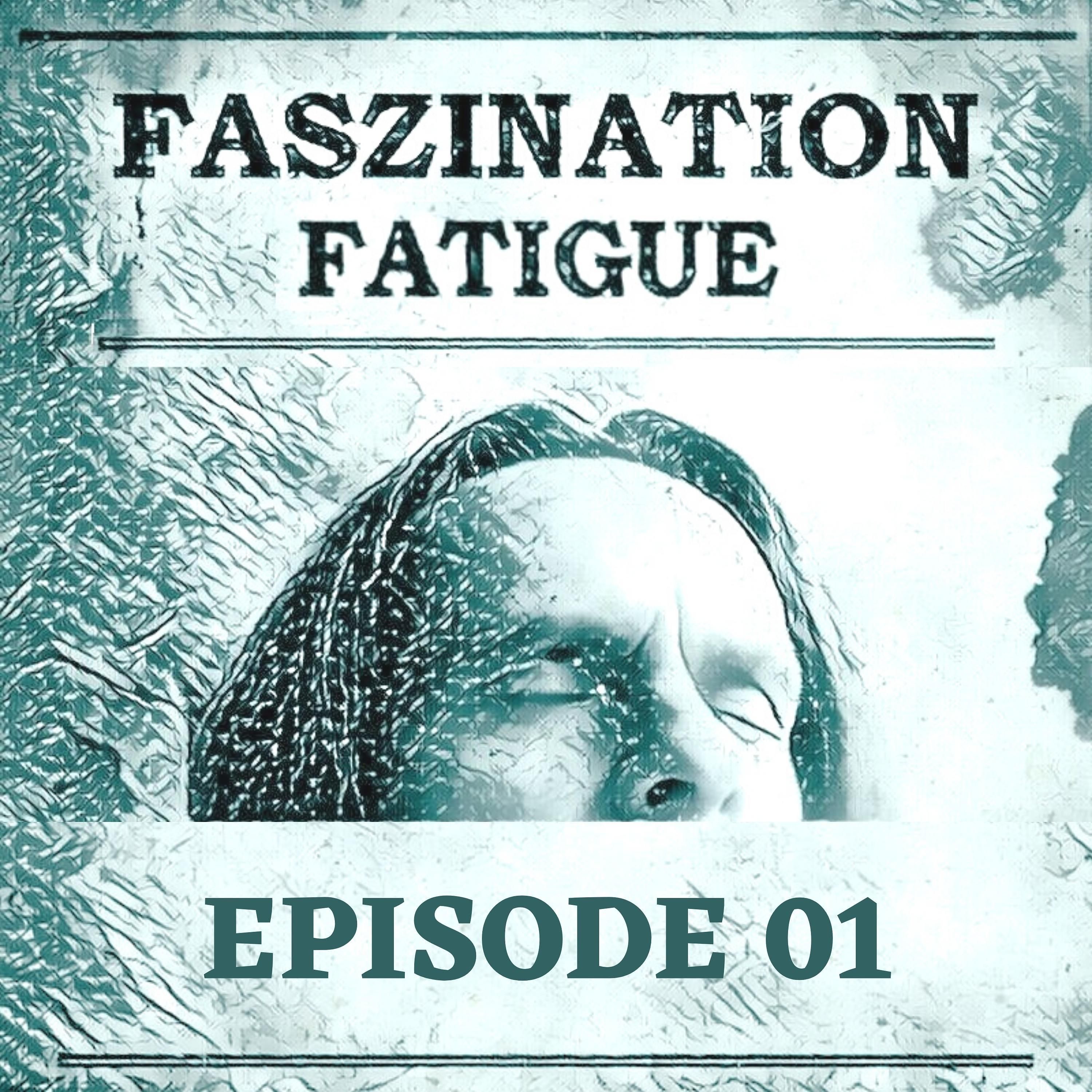 ME/CFS und Faszination - passt das zusammen? # Ep 1