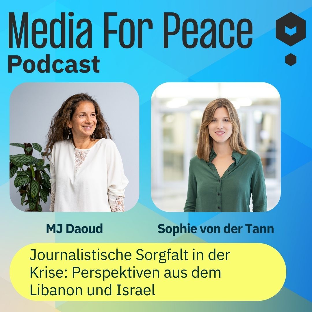 Media for Peace #22 Journalistische Sorgfalt in der Krise: Perspektiven aus Israel und dem Libanon