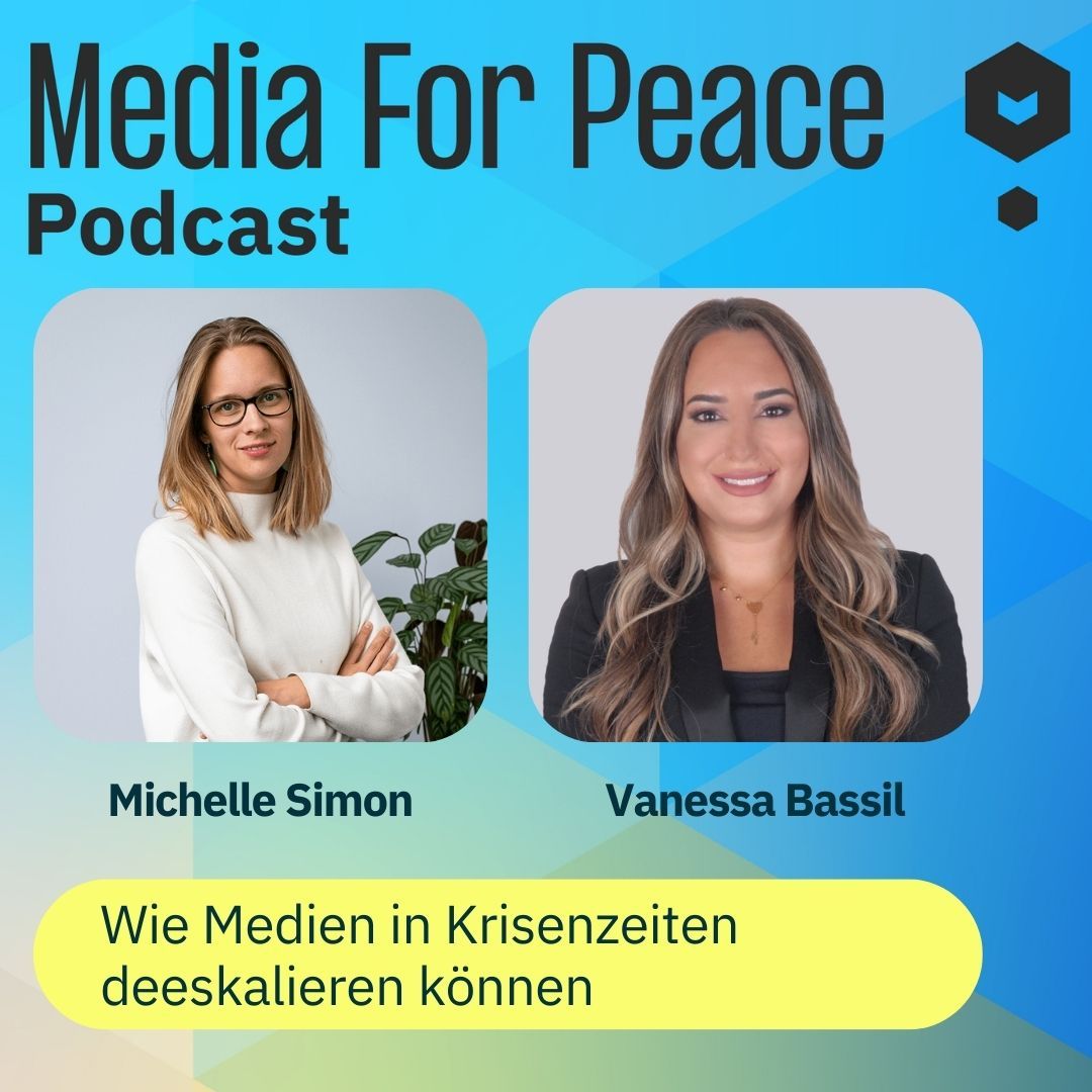 Media for Peace #23 Friedensorientierter Journalismus: Wie Medien in Krisenzeiten deeskalieren können