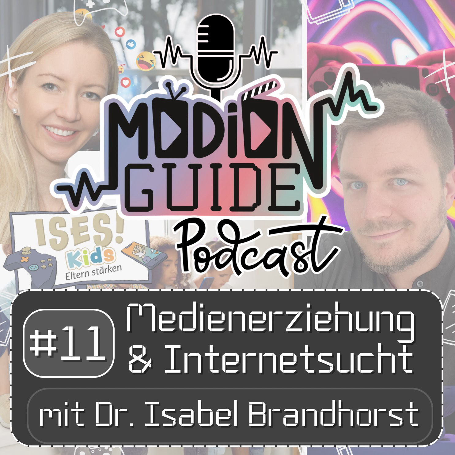 Medienerziehung & Internetsucht mit Dr. Isabel Brandhorst | Medienguide Podcast