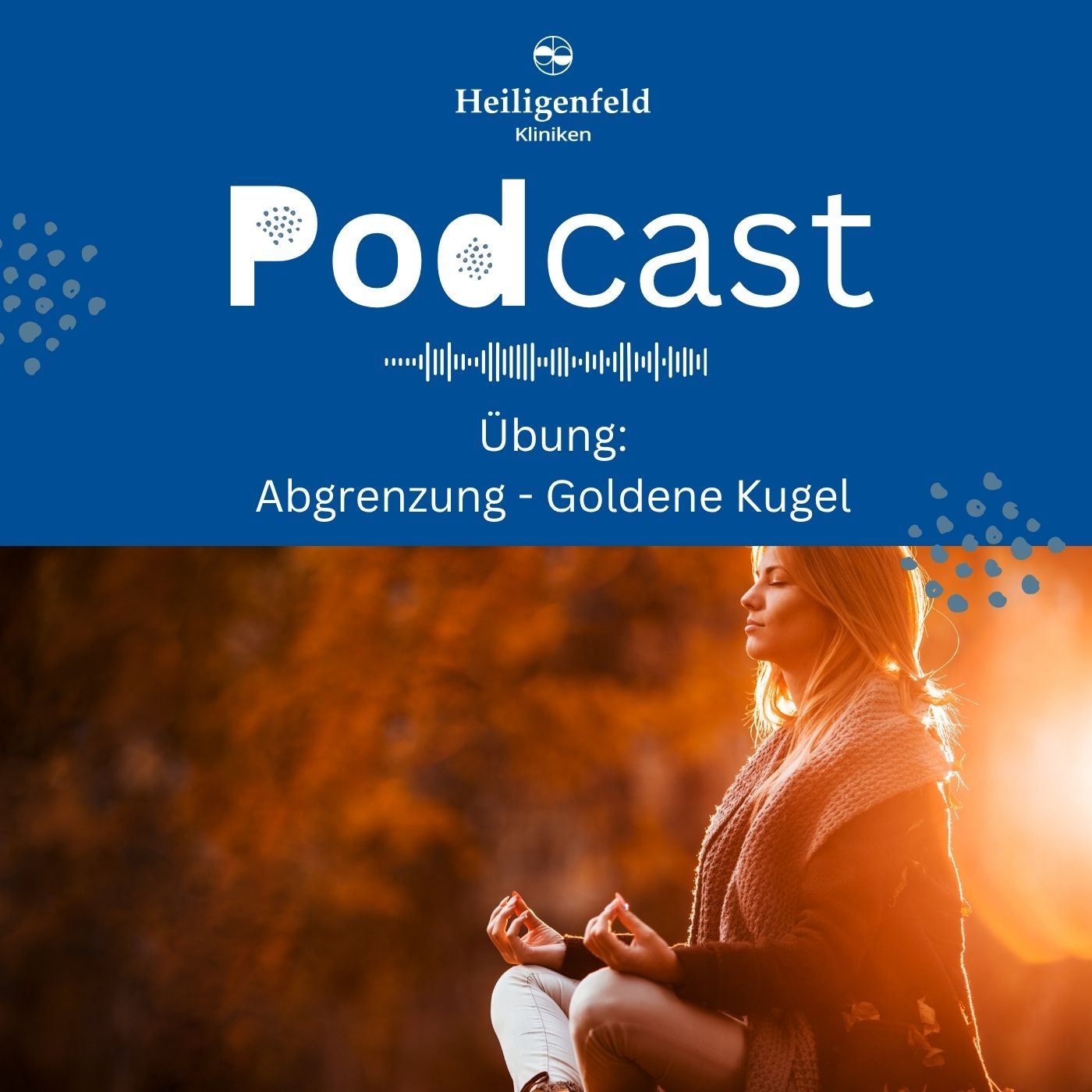 Meditation: Abgrenzung - Goldene Kugel als Schutzraum