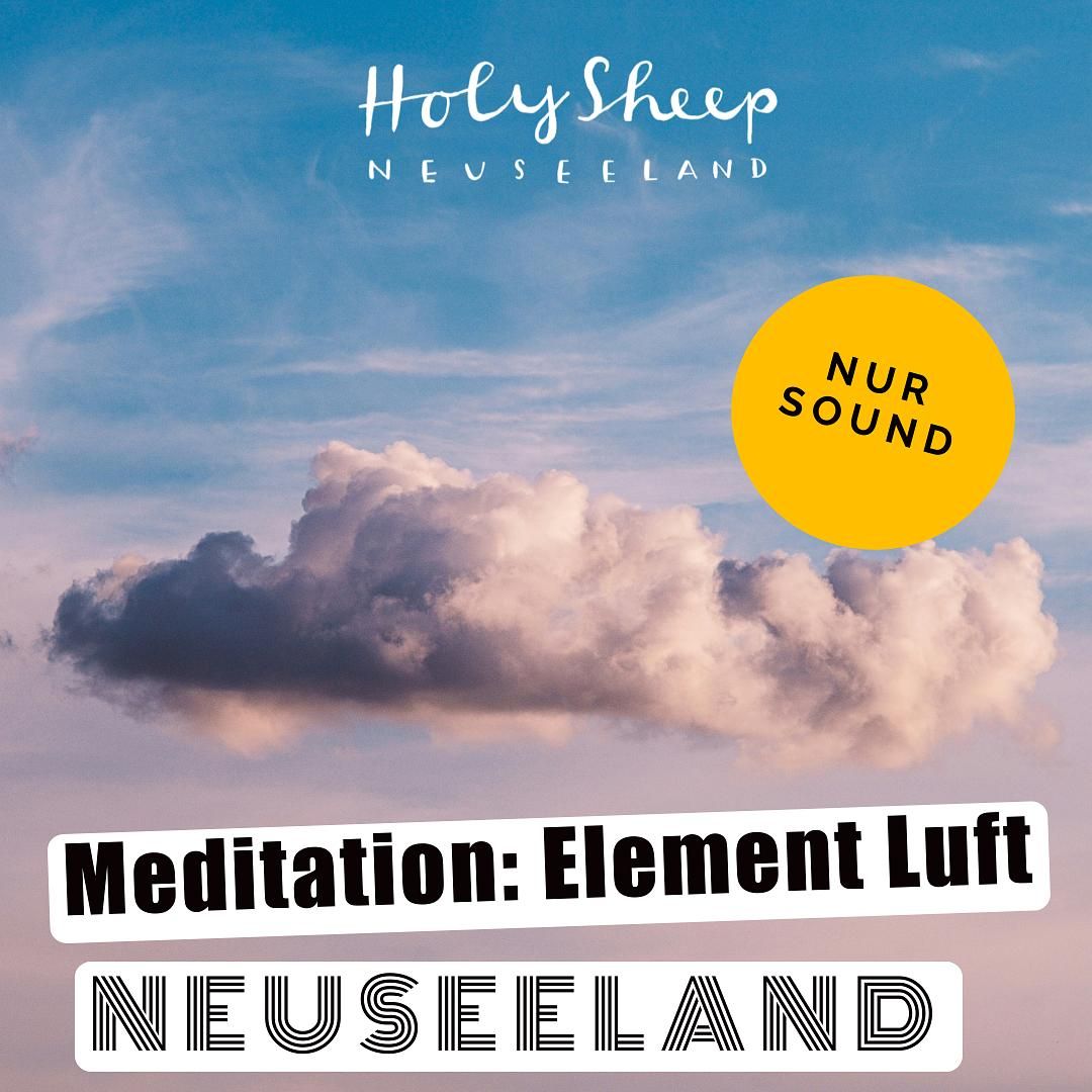 Meditation aus Neuseeland: Element Luft. Tui, Fantail, Silvereye. Nur Sound.