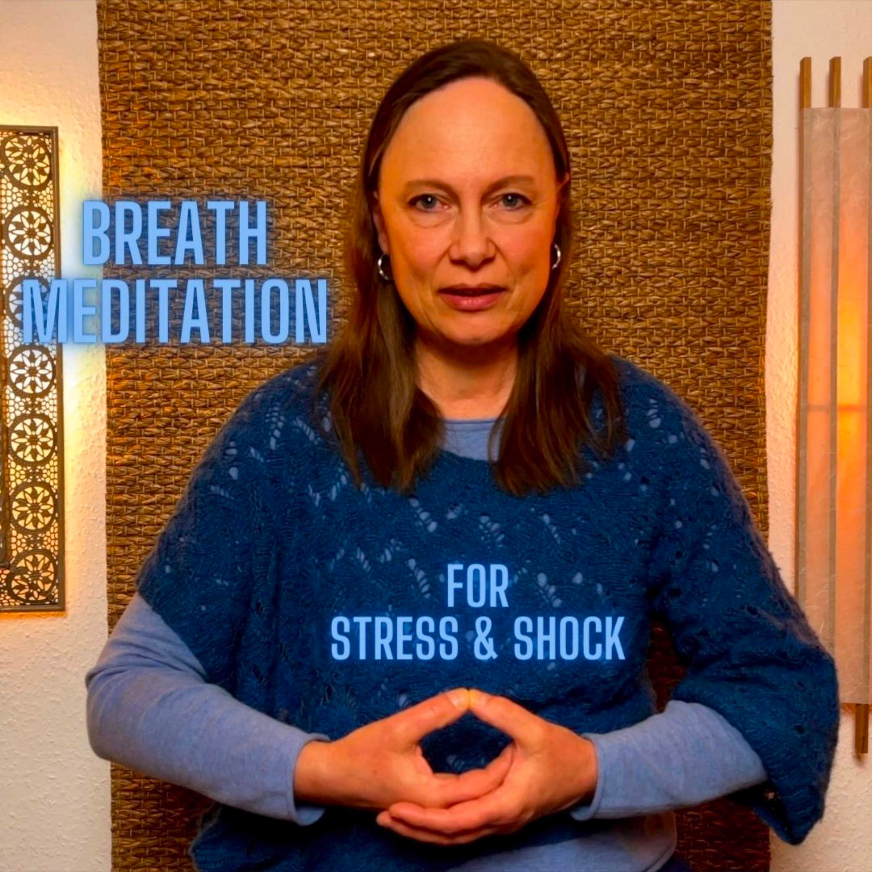 Meditation for stress and sudden shock
