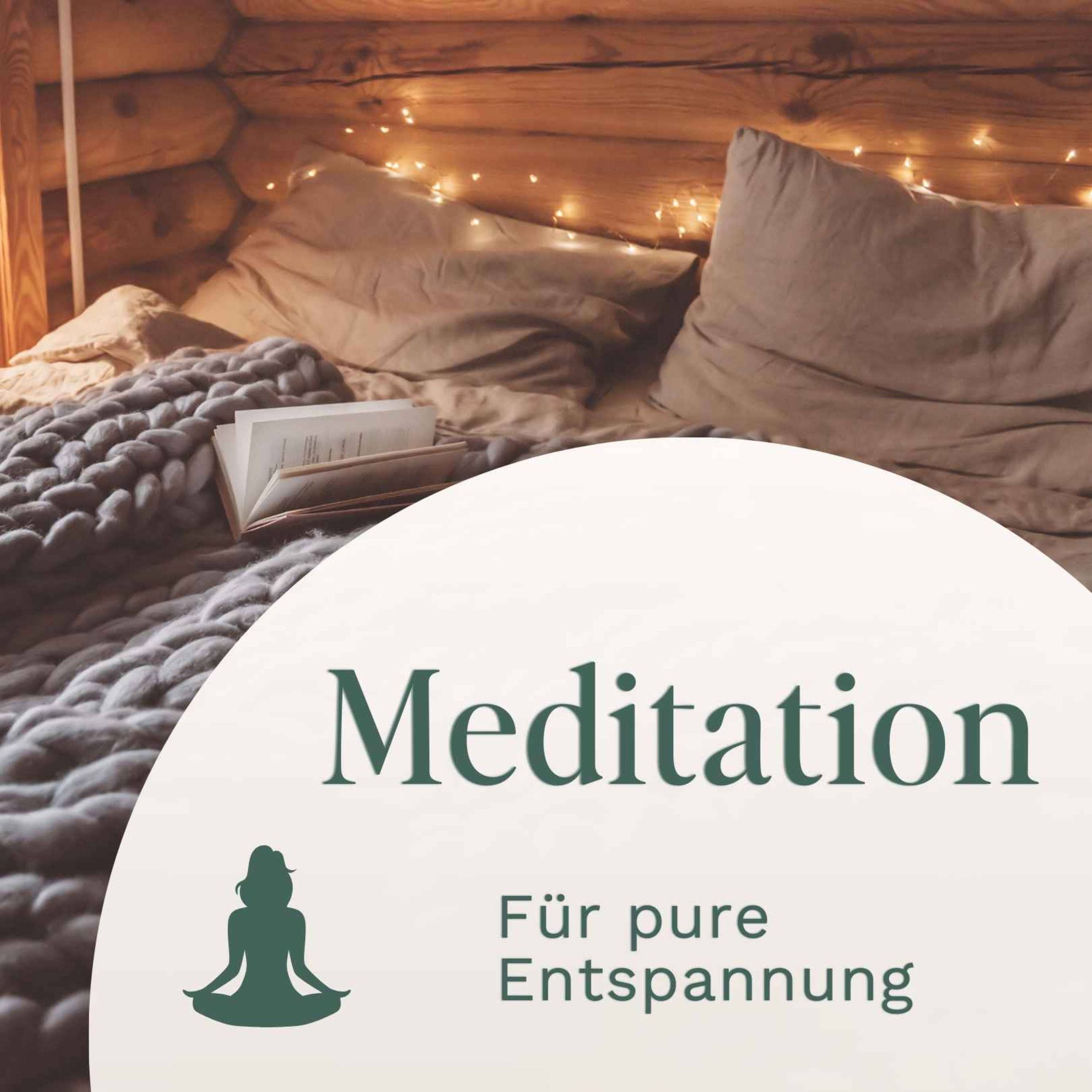 Meditation // Für pure Entspannung