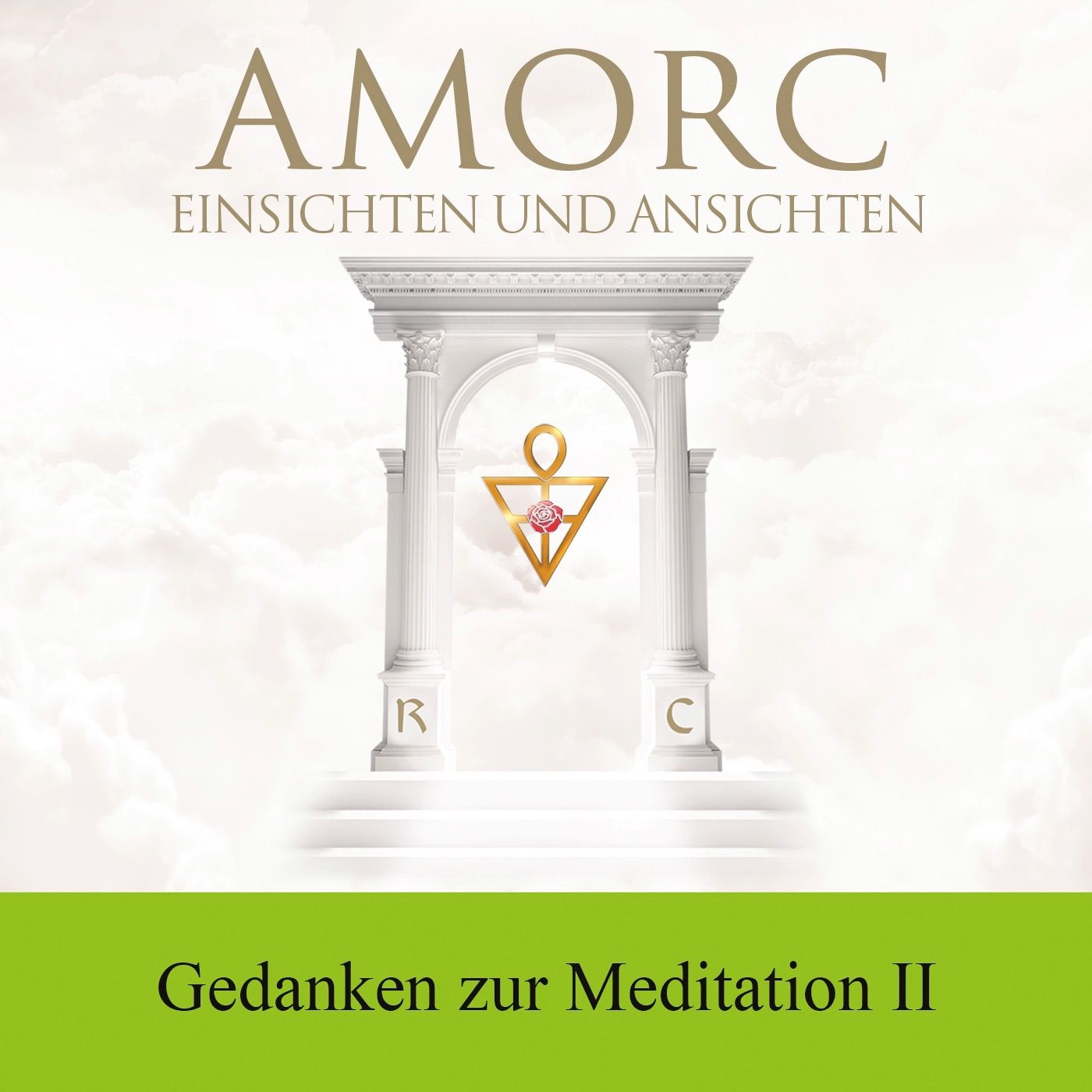 Meditation in der Tradition der Rosenkreuzer